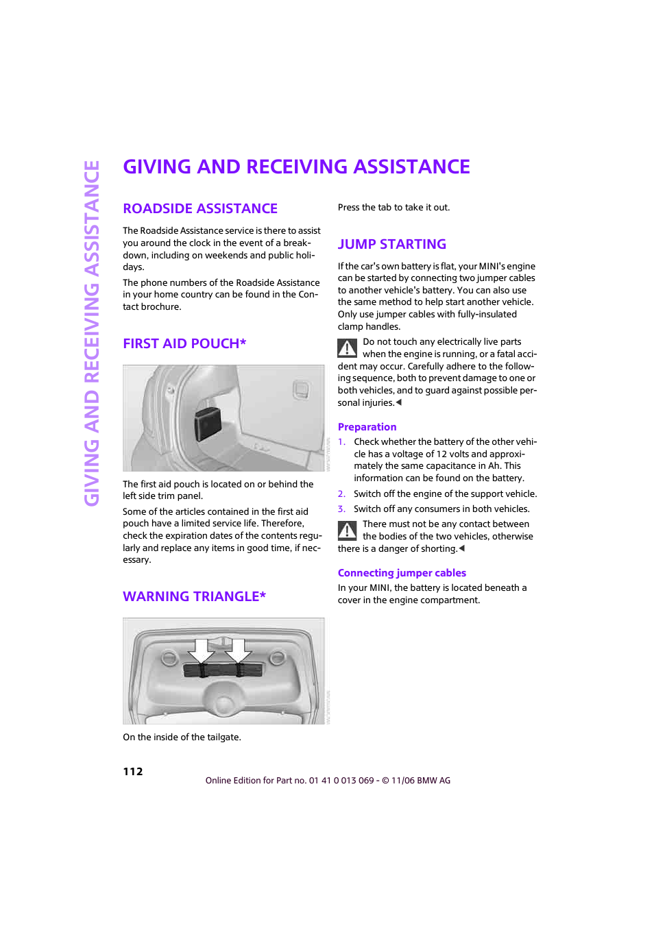 Giving and receiving assistance, Roadside assistance, First aid pouch | Warning triangle, Jump starting, Giving and receiving assi stance | Mini 2007 Cooper User Manual | Page 114 / 148