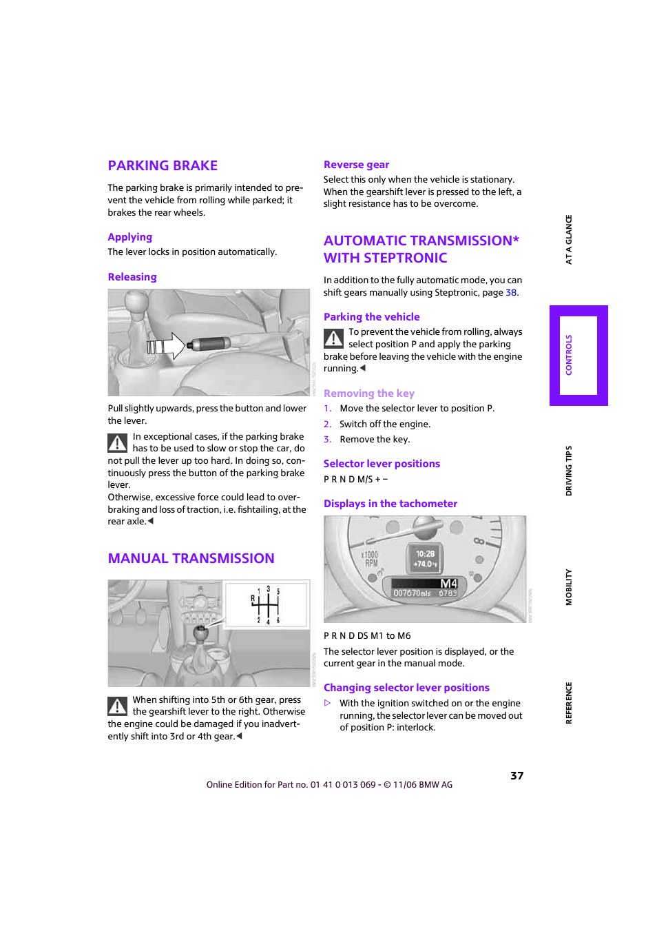 Parking brake, Manual transmission, Automatic transmission* with steptronic | Mini 2007 Cooper User Manual | Page 39 / 148