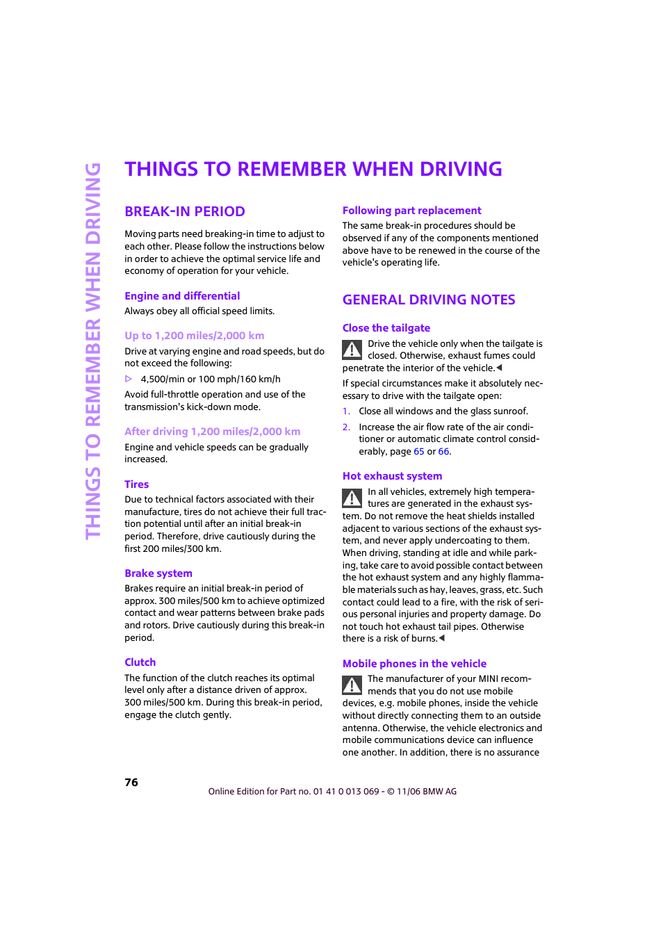 Things to remember when driving, Break-in period, General driving notes | Mini 2007 Cooper User Manual | Page 78 / 148