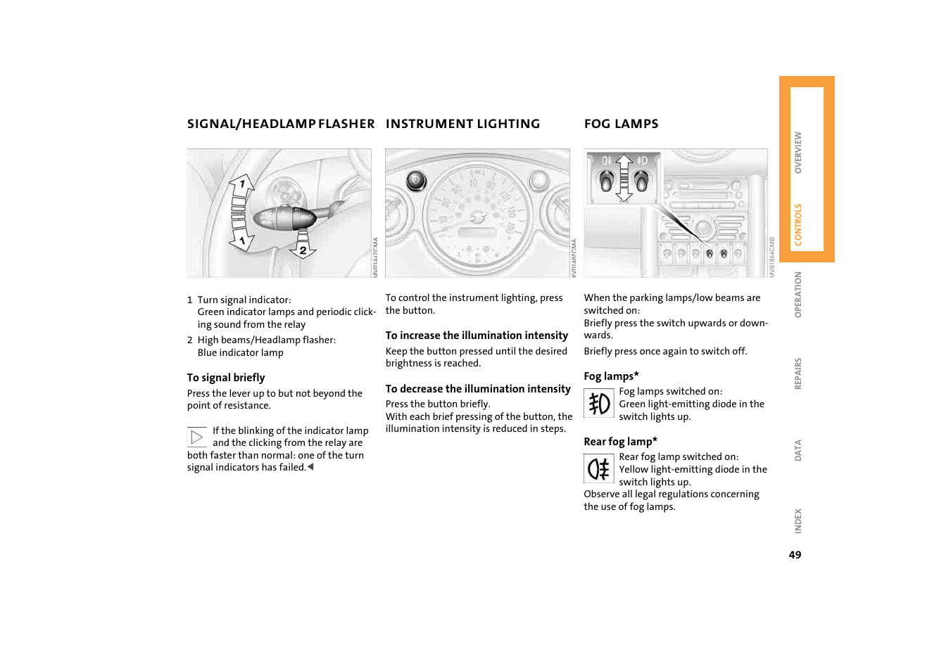 Signal/headlamp flasher, Instrument lighting, Fog lamps | Flasher, Turn signal indicators, High beams, Headlamp flasher | Mini 2004 Cooper User Manual | Page 51 / 152