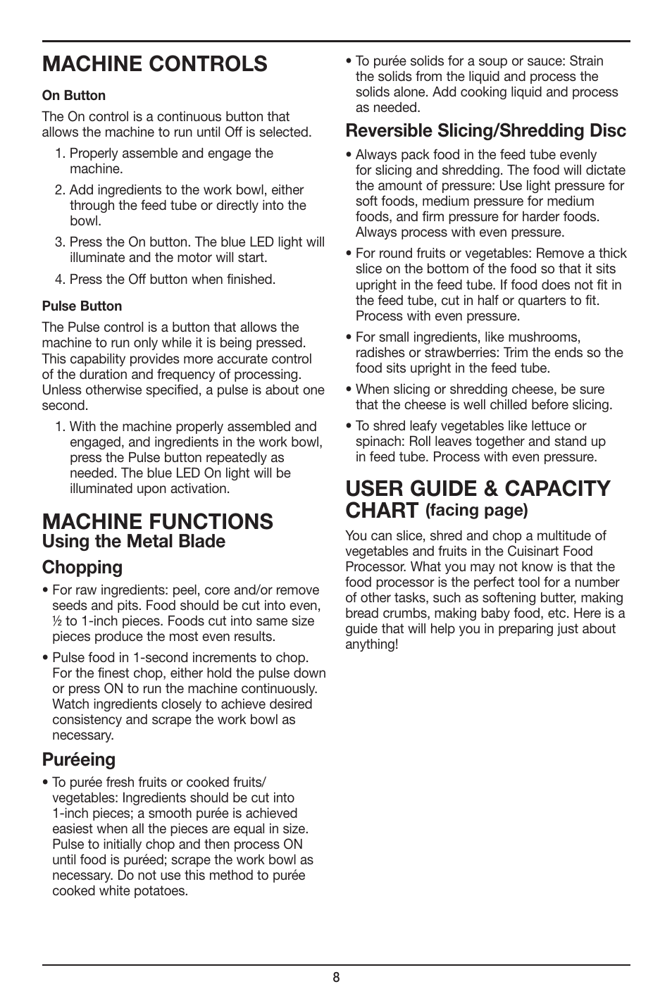 Machine controls, Machine functions, User guide & capacity chart | Using the metal blade chopping, Puréeing, Reversible slicing/shredding disc, Facing page) | Cuisinart 7-Cup Elite Collection Food Processor MFP-107 Series User Manual | Page 9 / 61