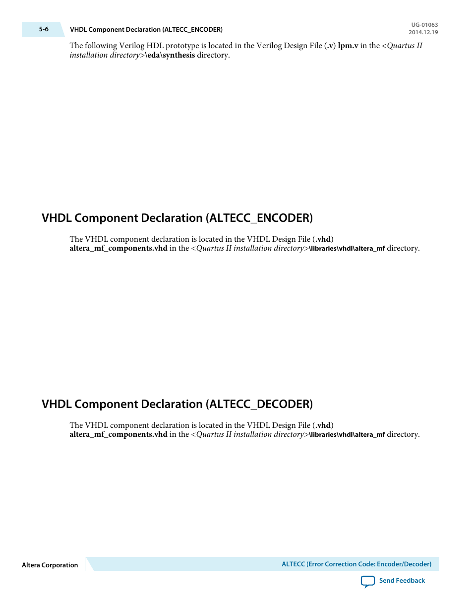 Vhdl component declaration (altecc_encoder), Vhdl component declaration (altecc_decoder), Vhdl component declaration (altecc_encoder) -6 | Vhdl component declaration (altecc_decoder) -6 | Altera Integer Arithmetic IP User Manual | Page 44 / 157