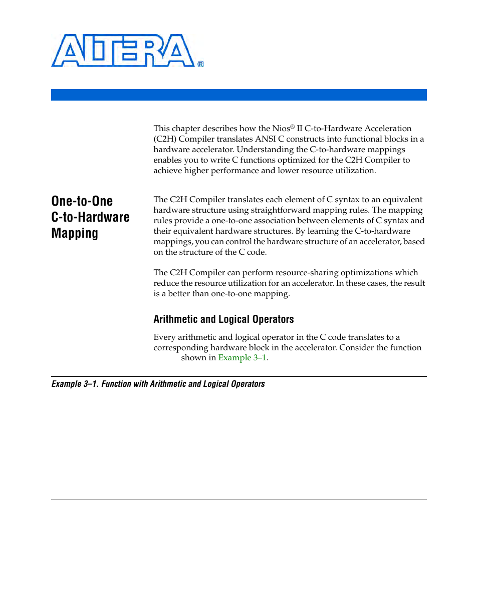 C-to-hardware mapping reference, One-to-one c-to-hardware mapping, Arithmetic and logical operators | Chapter 3. c-to-hardware mapping reference, One-to-one c-to-hardware mapping –1, Chapter 3, c-to-hardware mapping reference, Chapter 3, c-to, Hardware mapping reference | Altera Nios II C2H Compiler User Manual | Page 41 / 138