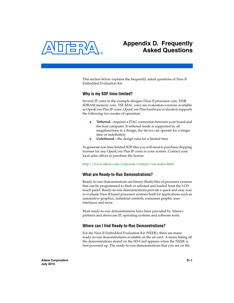 Appendix d. frequently asked questions, Why is my sof time-limited, What are ready-to-run demonstrations | Where can i find ready-to-run demonstrations, Appendix d, frequently asked questions | Altera Nios II Embedded Evaluation Kit Cyclone III Edition User Manual | Page 71 / 80