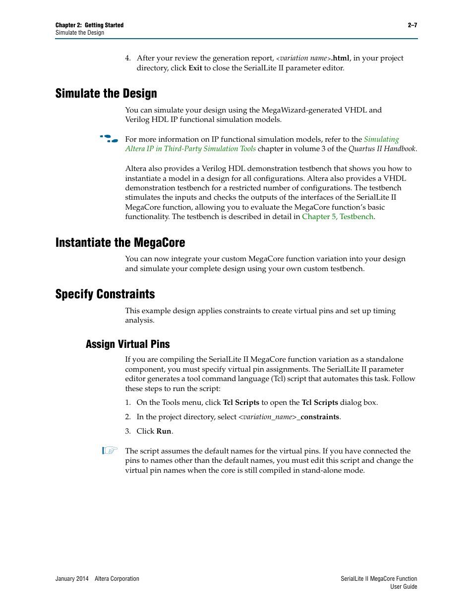 Simulate the design, Instantiate the megacore, Specify constraints | Assign virtual pins, Assign virtual pins –7 | Altera SerialLite II IP Core User Manual | Page 22 / 110