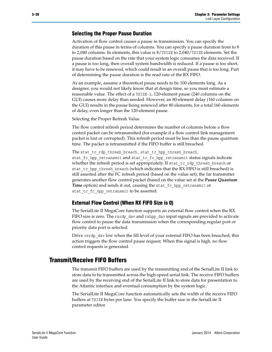 Selecting the proper pause duration, External flow control (when rx fifo size is 0), Transmit/receive fifo buffers | Transmit/receive fifo buffers –20 | Altera SerialLite II IP Core User Manual | Page 43 / 110