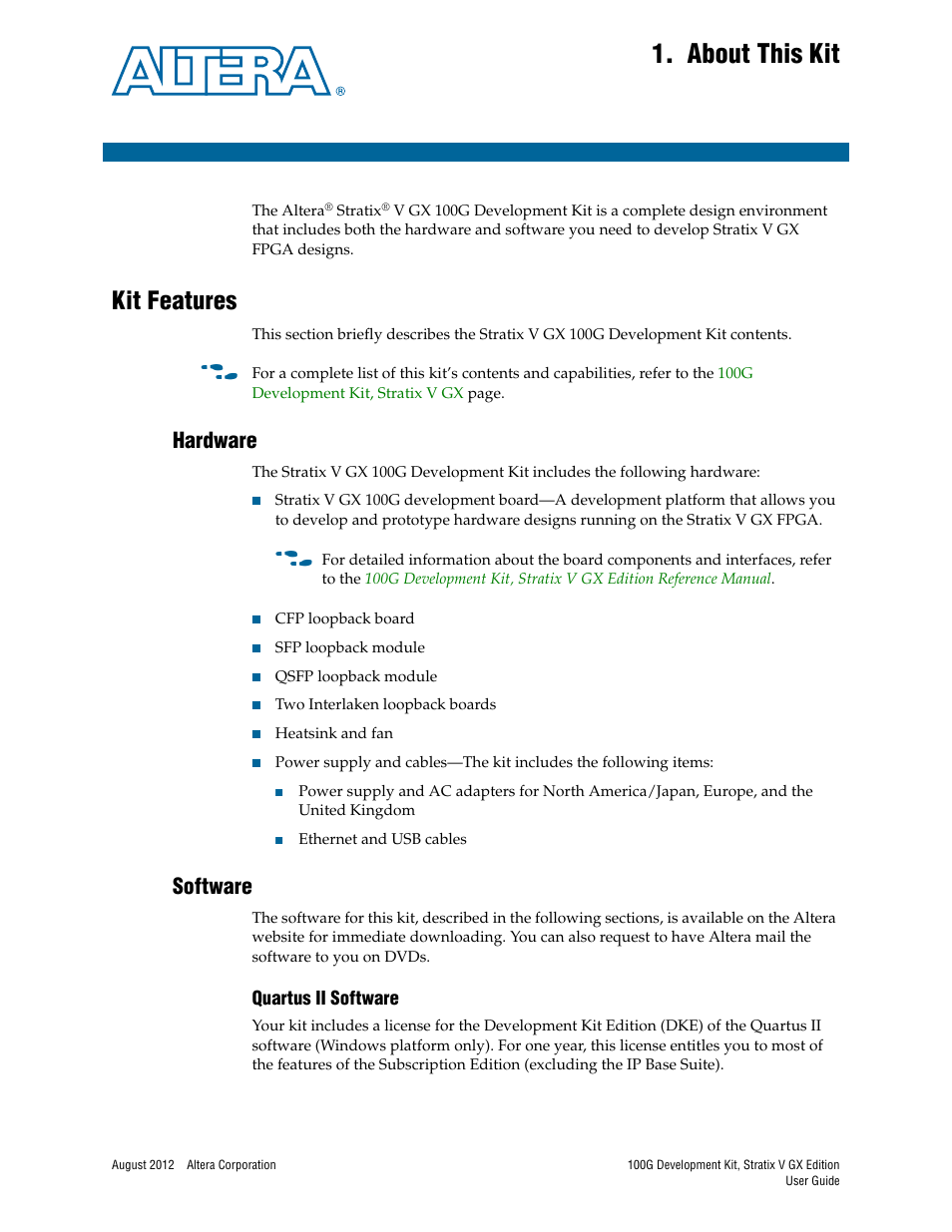 About this kit, Kit features, Hardware | Software, Quartus ii software, Chapter 1. about this kit, Kit features –1, Hardware –1 software –1, Quartus ii software –1 | Altera 100G Development Kit, Stratix V GX Edition User Manual | Page 5 / 44
