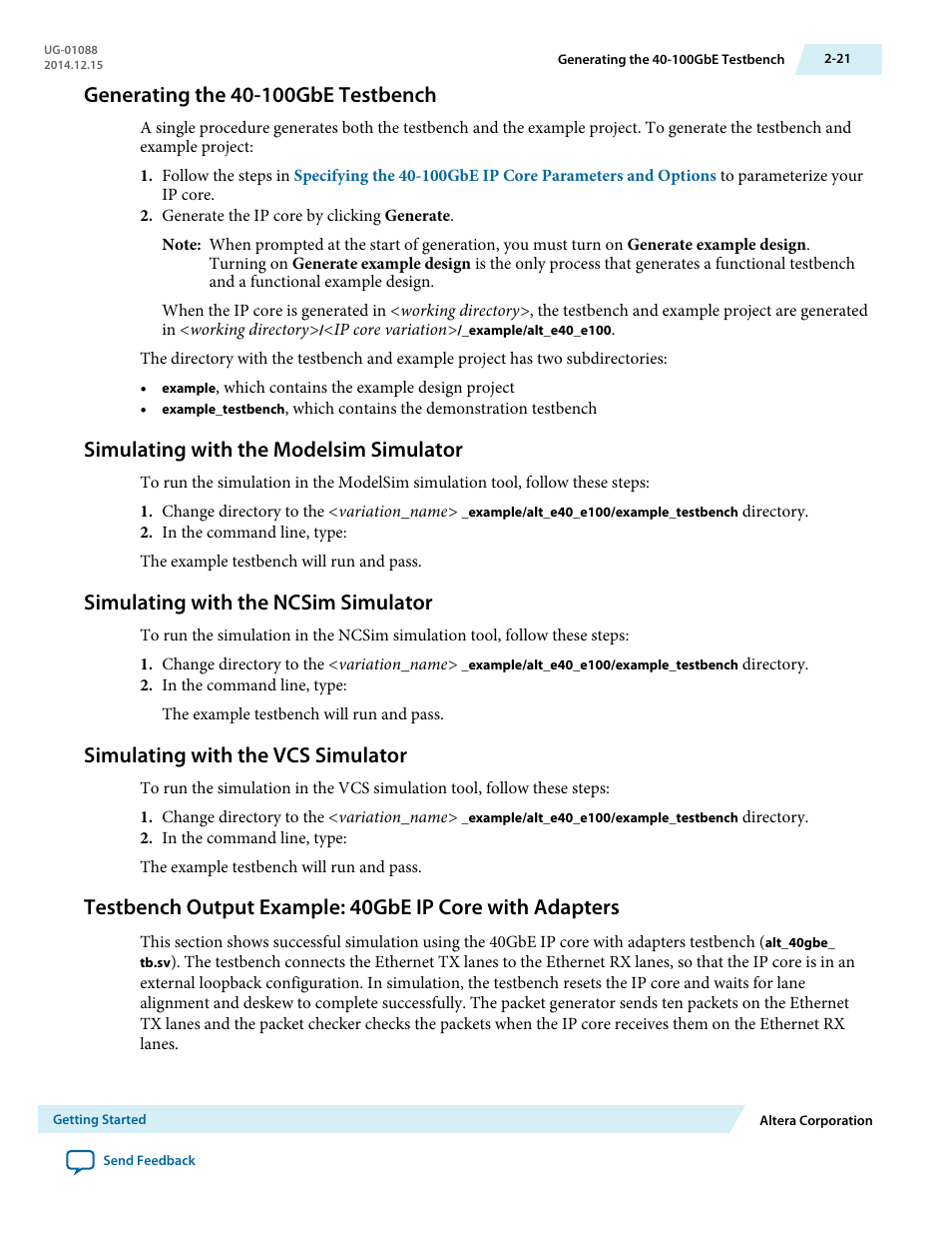 Generating the 40-100gbe testbench, Simulating with the modelsim simulator, Simulating with the ncsim simulator | Simulating with the vcs simulator, Generating the 40-100gbe testbench -21, Simulating with the modelsim simulator -21, Simulating with the ncsim simulator -21, Simulating with the vcs simulator -21 | Altera 40-Gbps Ethernet MAC and PHY MegaCore Function User Manual | Page 43 / 199