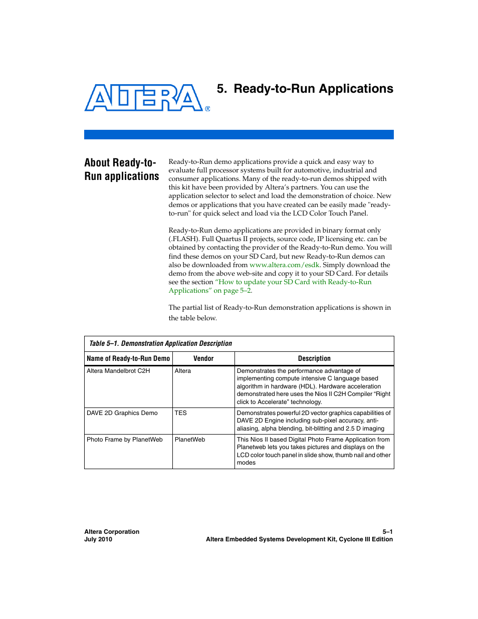 Ready-to-run applications, About ready-to- run applications, Chapter 5. ready-to-run applications | About ready-to-run applications –1, Chapter 5, ready-to-run applications | Altera Embedded Systems Development Kit, Cyclone III Edition User Manual | Page 33 / 82
