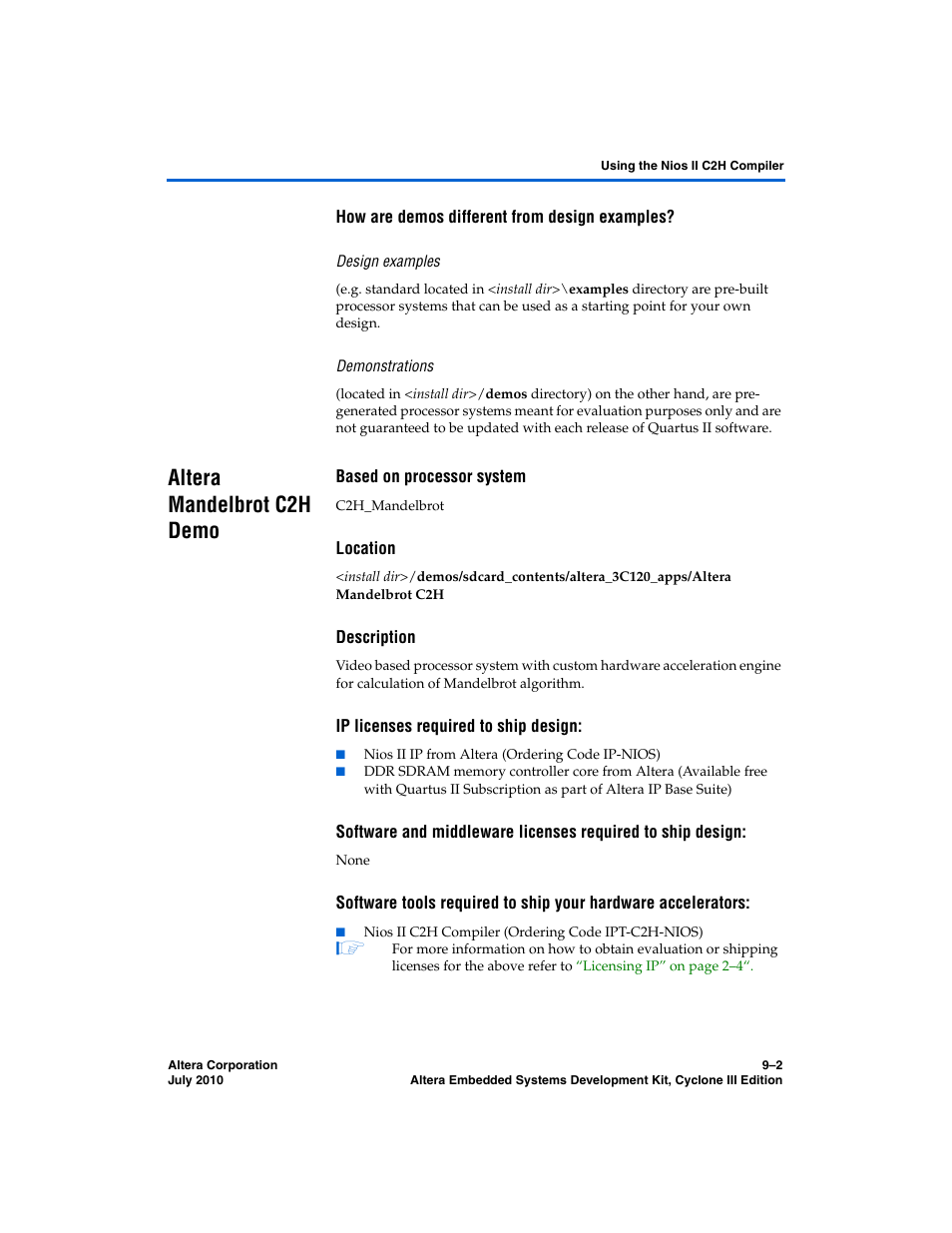 How are demos different from design examples, Altera mandelbrot c2h demo, Based on processor system | Location, Description, Ip licenses required to ship design, Altera mandelbrot c2h demo –2 | Altera Embedded Systems Development Kit, Cyclone III Edition User Manual | Page 60 / 82