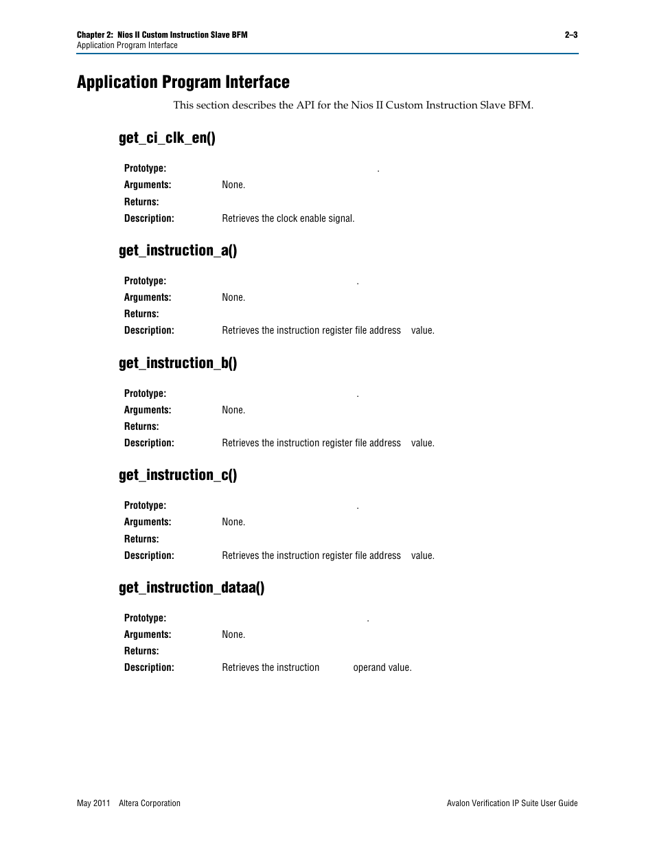 Application program interface, Get_ci_clk_en(), Get_instruction_a() | Get_instruction_b(), Get_instruction_c(), Get_instruction_dataa(), Application program interface –3 | Altera Avalon Verification IP Suite User Manual | Page 150 / 178