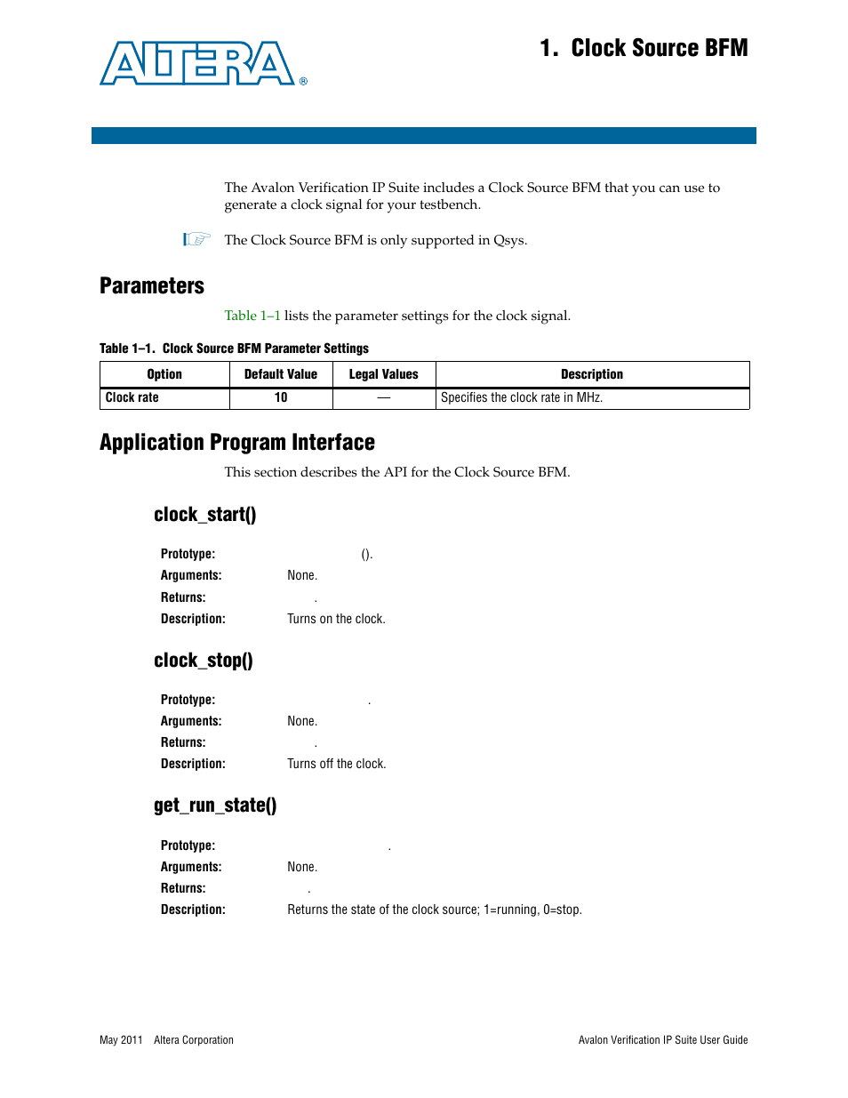 Clock source bfm, Parameters, Application program interface | Clock_start(), Clock_stop(), Get_run_state(), Chapter 1. clock source bfm, Parameters –1 application program interface –1, Clock_start() clock_stop() get_run_state() | Altera Avalon Verification IP Suite User Manual | Page 18 / 178