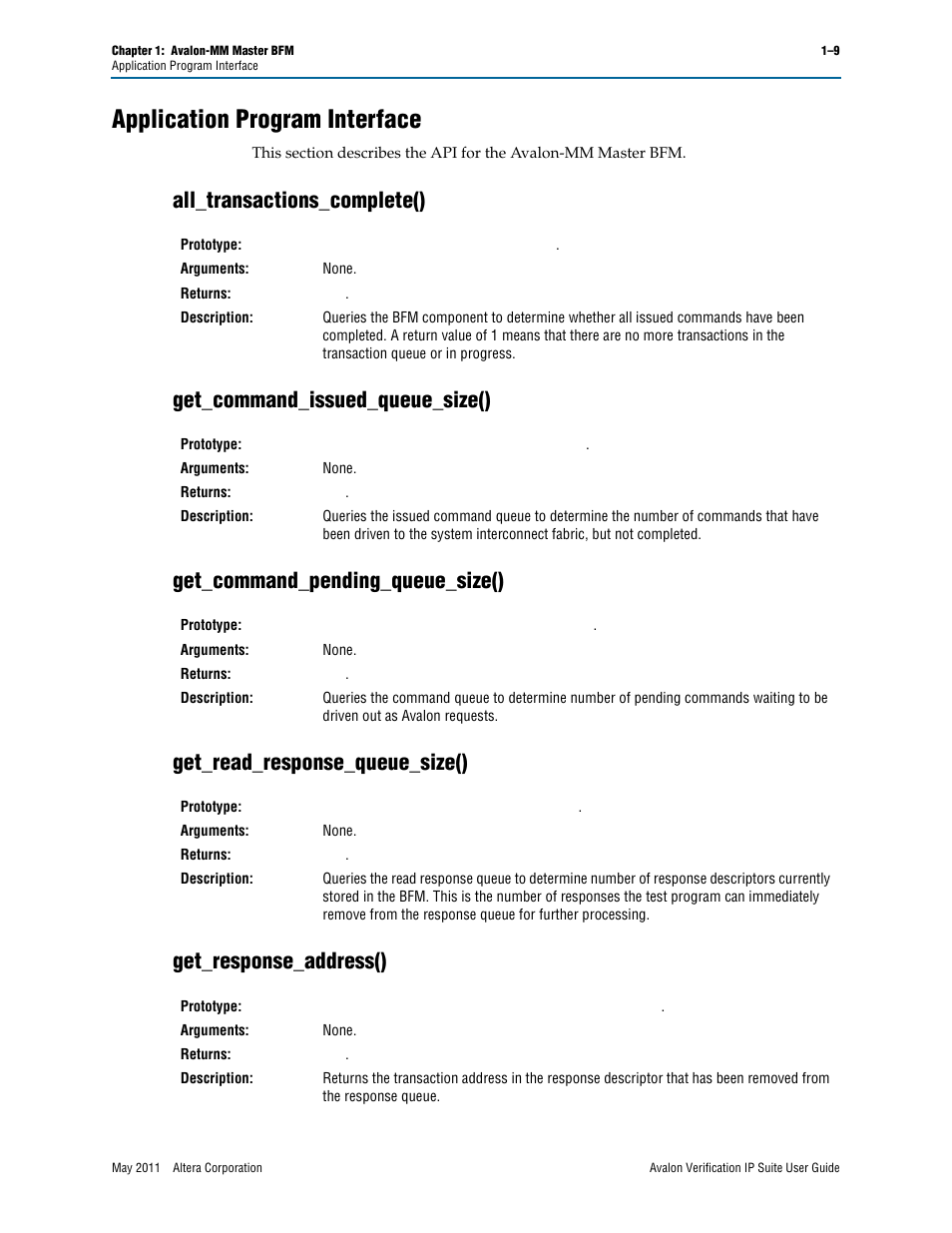 Application program interface, All_transactions_complete(), Get_command_issued_queue_size() | Get_command_pending_queue_size(), Get_read_response_queue_size(), Get_response_address(), Application program interface –9 | Altera Avalon Verification IP Suite User Manual | Page 32 / 178