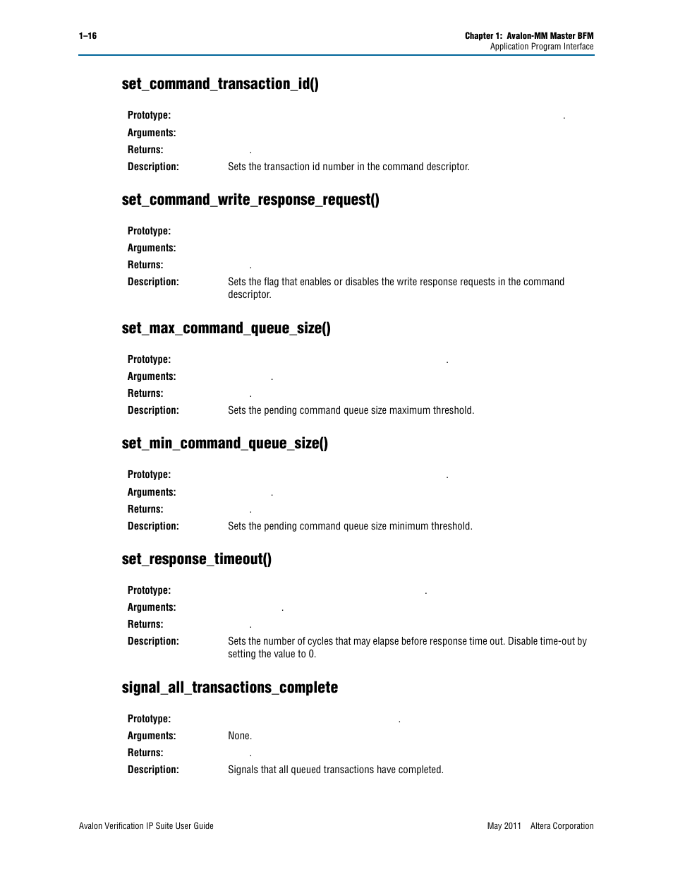 Set_command_transaction_id(), Set_command_write_response_request(), Set_max_command_queue_size() | Set_min_command_queue_size(), Set_response_timeout(), Signal_all_transactions_complete | Altera Avalon Verification IP Suite User Manual | Page 39 / 178