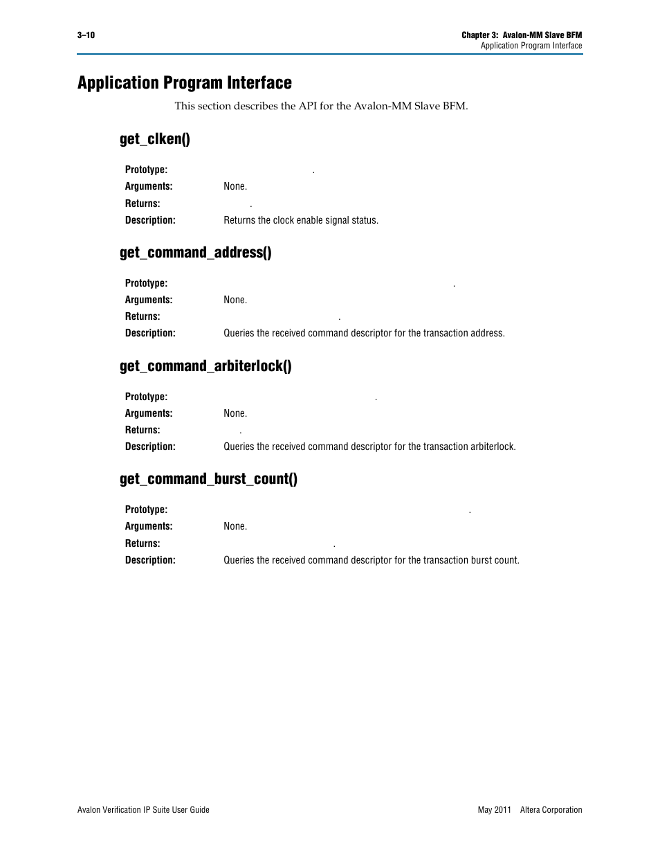 Application program interface, Get_clken(), Get_command_address() | Get_command_arbiterlock(), Get_command_burst_count(), Application program interface –10 | Altera Avalon Verification IP Suite User Manual | Page 53 / 178