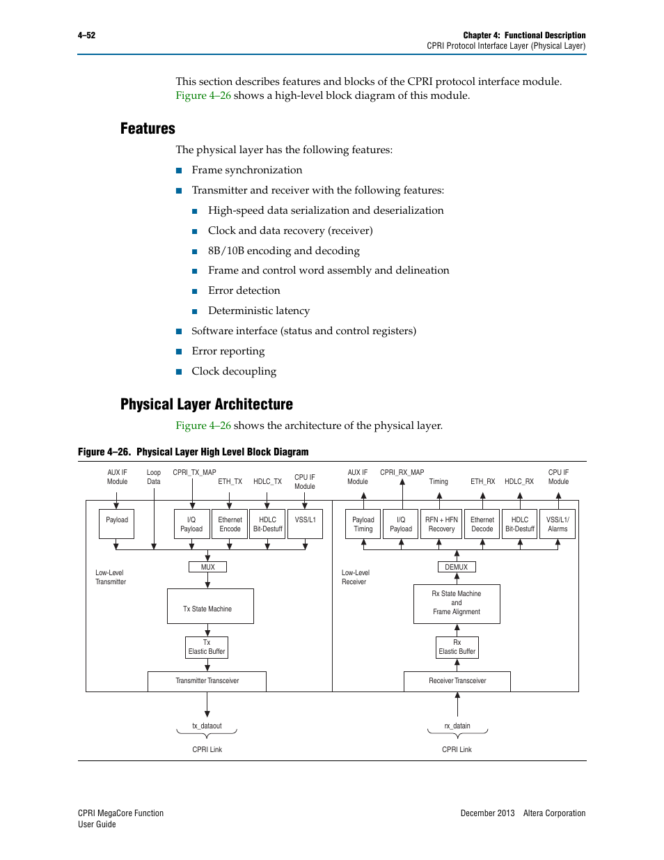 Features, Physical layer architecture, Features –52 physical layer architecture –52 | The physical layer has the following features, Frame synchronization, High-speed data serialization and deserialization, Clock and data recovery (receiver), 8b/10b encoding and decoding, Frame and control word assembly and delineation, Error detection | Altera CPRI IP Core User Manual | Page 84 / 220