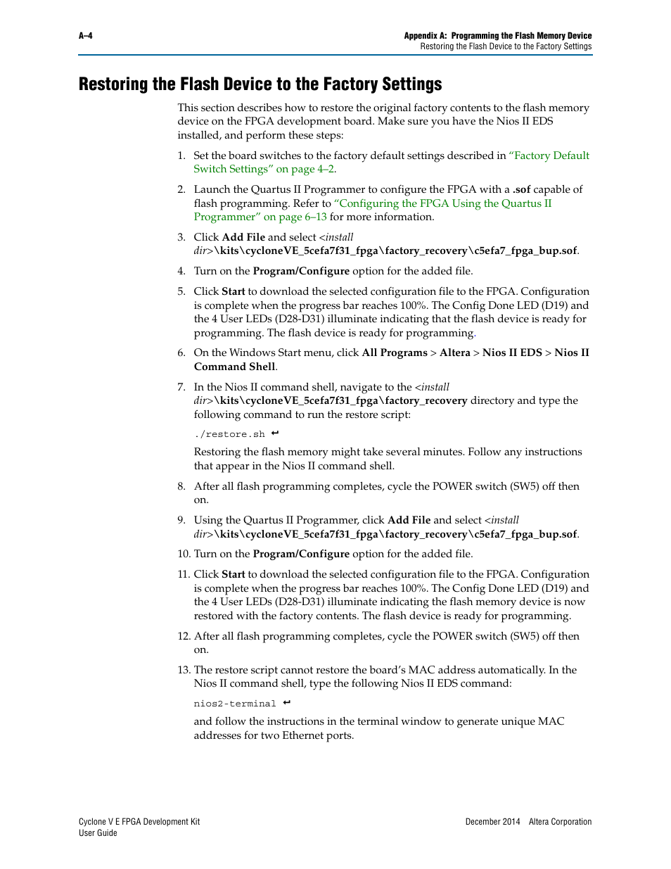 Restoring the flash device to the factory settings, Restoring the flash, To r | Fer to, Restoring the | Altera Cyclone V E FPGA User Manual | Page 34 / 38