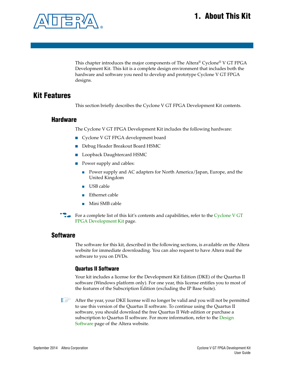 About this kit, Kit features, Hardware | Software, Quartus ii software, Chapter 1. about this kit, Kit features –1, Hardware –1 software –1, Quartus ii software –1 | Altera Cyclone V GT FPGA User Manual | Page 5 / 50