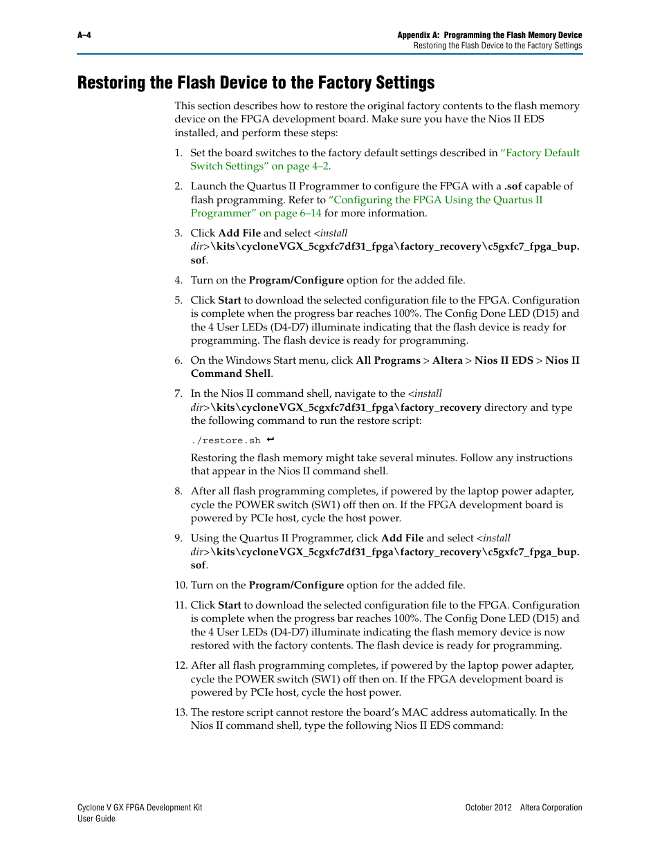 Restoring the flash device to the factory settings, Restoring the flash, To r | Fer to, Restoring the | Altera Cyclone V GX FPGA User Manual | Page 34 / 38