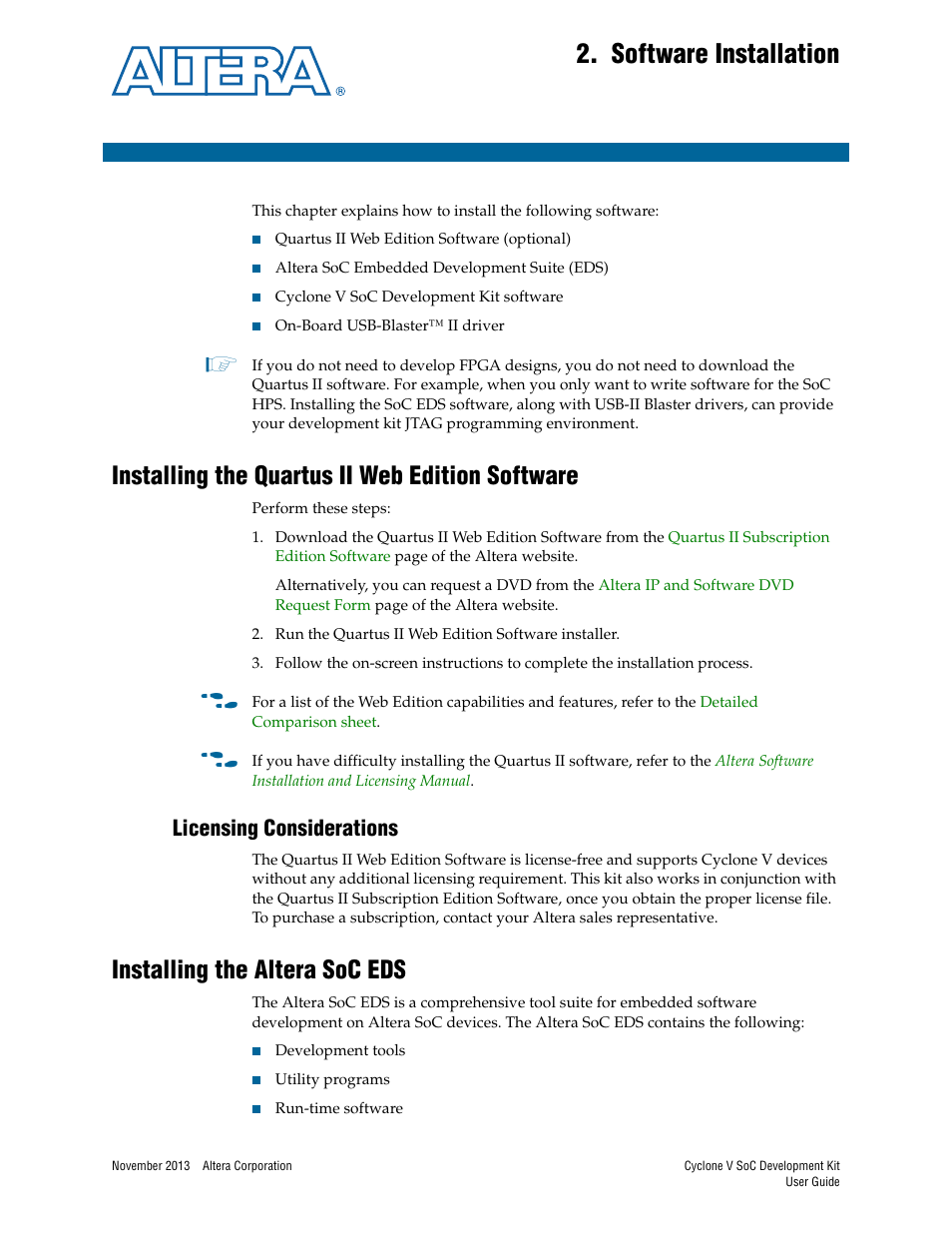 Software installation, Installing the quartus ii web edition software, Licensing considerations | Installing the altera soc eds, Chapter 2. software installation, Installing the quartus ii web edition software –1, Licensing considerations –1, Installing the altera soc eds –1 | Altera Cyclone V SoC User Manual | Page 7 / 44