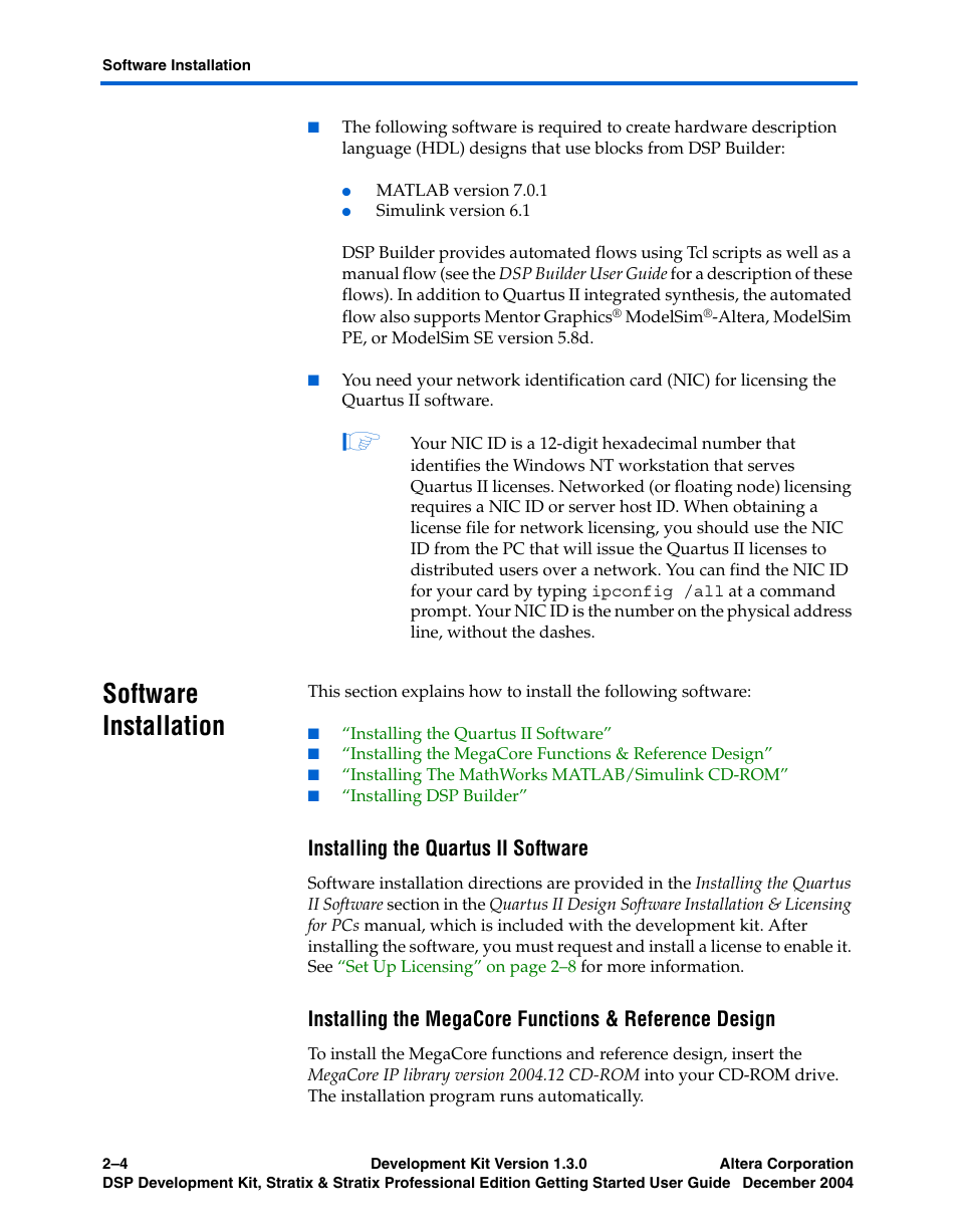 Software installation, Installing the quartus ii software, Software installation –4 | Installing the, Installing the megacore functions | Altera DSP Development Kit, Stratix & Stratix Professional Edition Getting Started User Manual | Page 16 / 26