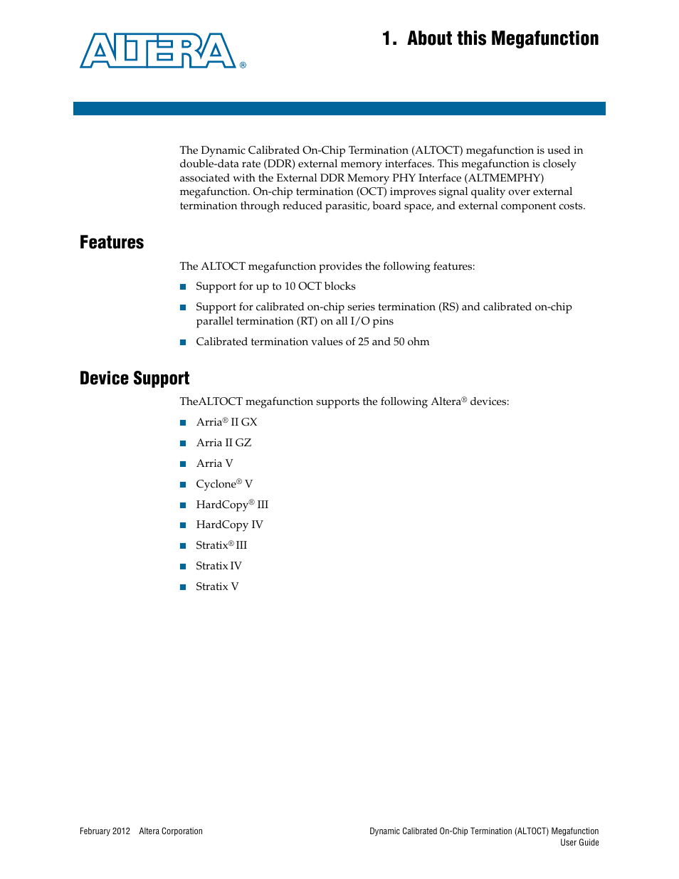 About this megafunction, Features, Device support | Chapter 1. about this megafunction, Features –1 device support –1 | Altera Dynamic Calibrated On-Chip Termination User Manual | Page 4 / 19