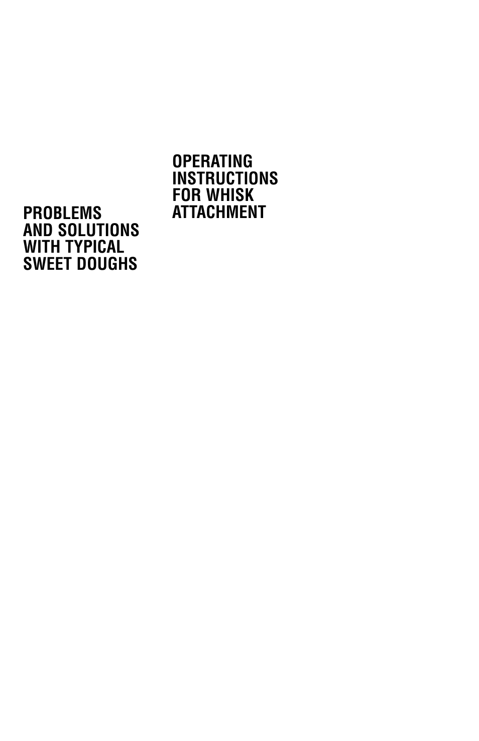 Problems and solutions with typical sweet doughs, Operating instructions for whisk attachment | Cuisinart MP-14N Series User Manual | Page 18 / 24