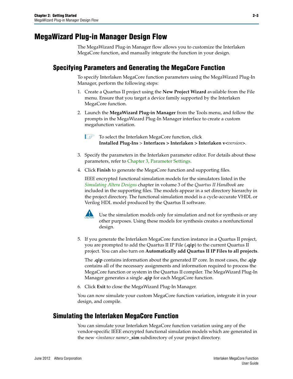 Megawizard plug-in manager design flow, Simulating the interlaken megacore function, Megawizard plug-in manager design flow –3 | Altera Interlaken MegaCore Function User Manual | Page 15 / 90