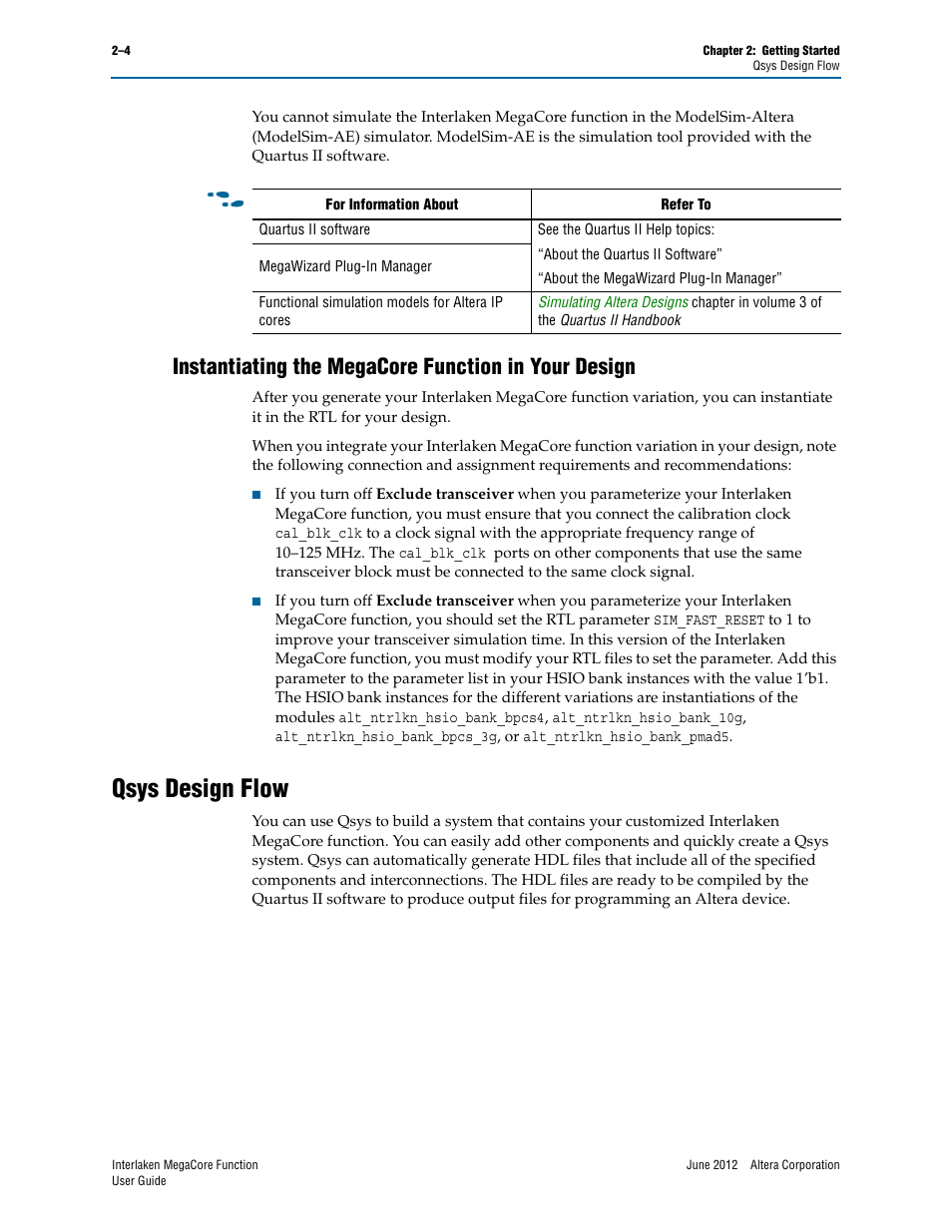 Instantiating the megacore function in your design, Qsys design flow, Qsys design flow –4 | Altera Interlaken MegaCore Function User Manual | Page 16 / 90