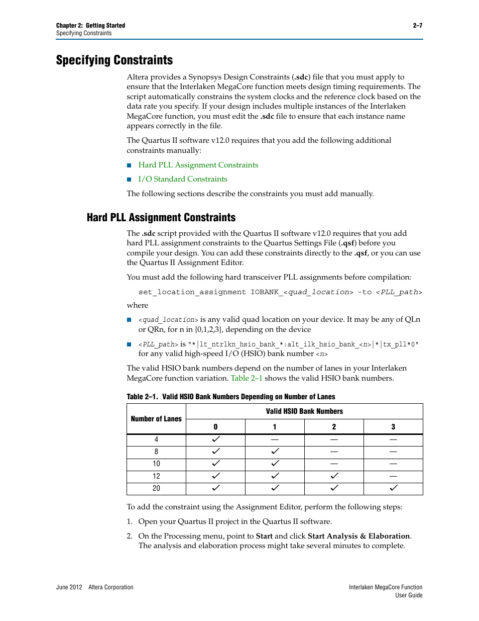Specifying constraints, Hard pll assignment constraints, Specifying constraints –7 | Hard pll assignment constraints –7 | Altera Interlaken MegaCore Function User Manual | Page 19 / 90