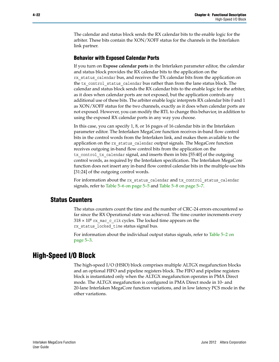 Behavior with exposed calendar ports, Status counters, High-speed i/o block | Behavior with exposed calendar ports –22, Status counters –22, High-speed i/o block –22 | Altera Interlaken MegaCore Function User Manual | Page 48 / 90