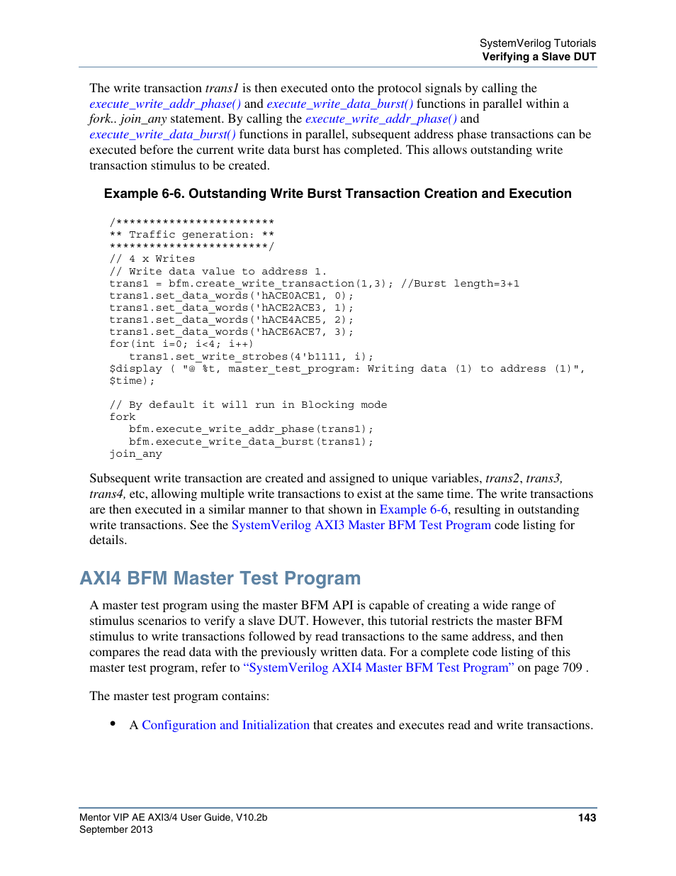 Axi4 bfm master test program, E code excerpt in, Example 6-6 | Uses the axi3 master bfm | Altera Mentor Verification IP Altera Edition AMBA AXI3/4TM User Manual | Page 161 / 783