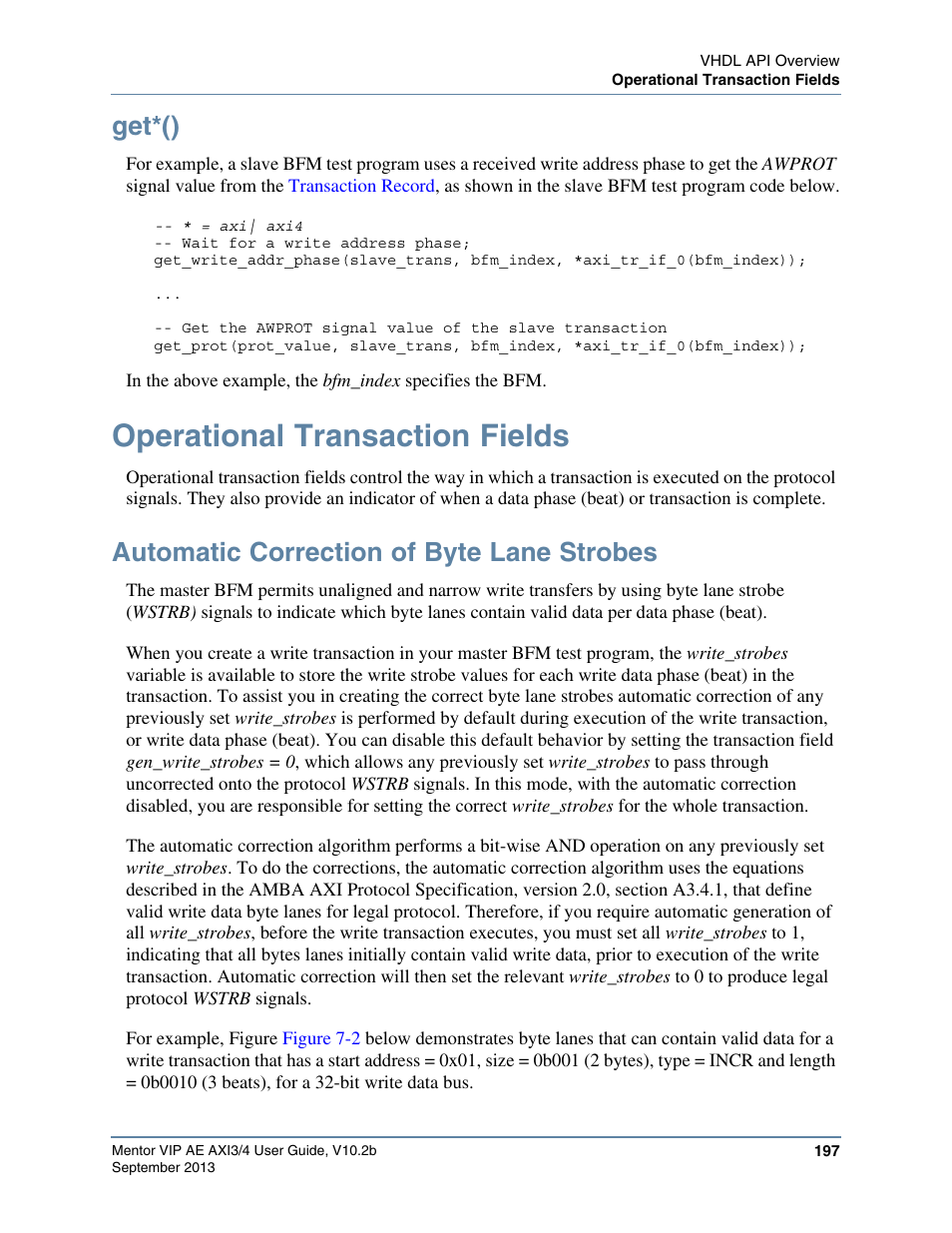 Get*(), Operational transaction fields, Automatic correction of byte lane strobes | Automatic, Correction of byte lane strobes, Procedures are used in a test pr | Altera Mentor Verification IP Altera Edition AMBA AXI3/4TM User Manual | Page 215 / 783