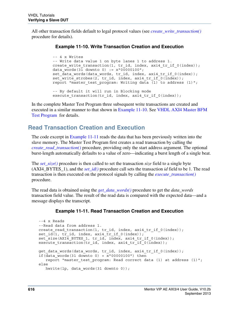 Read transaction creation and execution, As shown in, Example 11-10 | This satisfies the protocol requi, Before executing it. the code shown in, Calls the | Altera Mentor Verification IP Altera Edition AMBA AXI3/4TM User Manual | Page 636 / 783