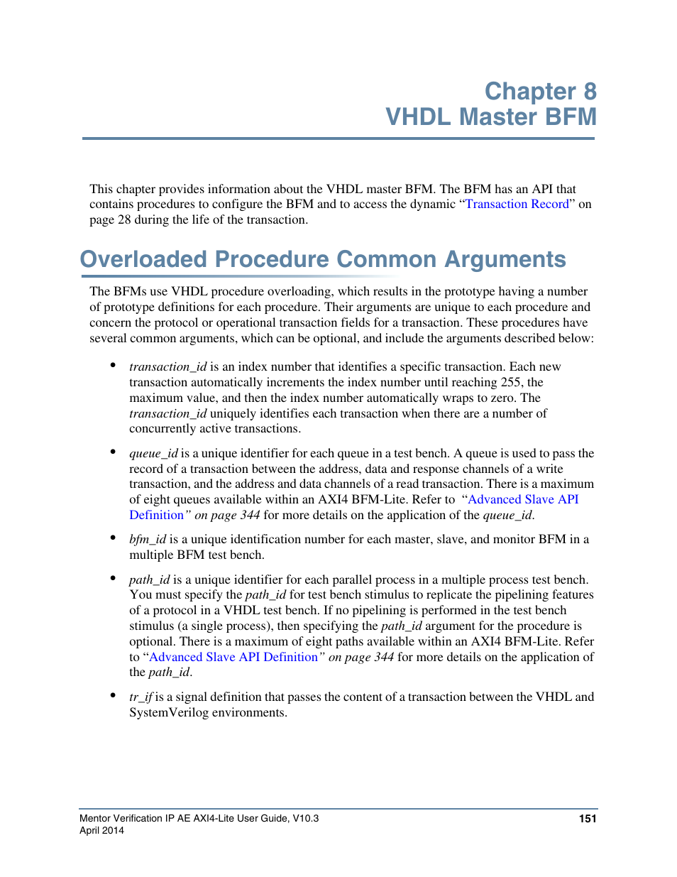 Chapter 8 vhdl master bfm, Overloaded procedure common arguments | Altera Mentor Verification IP Altera Edition AMBA AXI4-Lite User Manual | Page 151 / 413