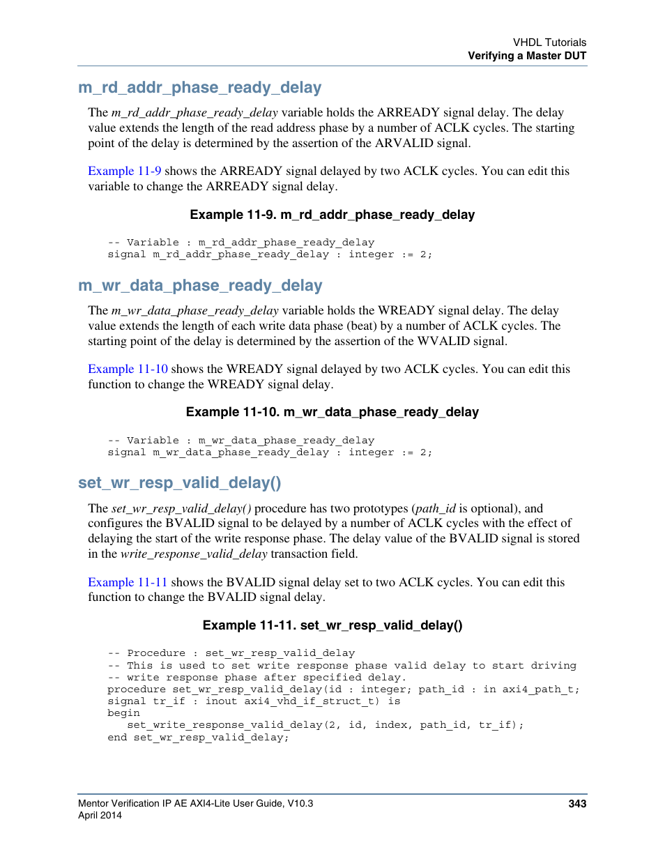 M_rd_addr_phase_ready_delay, M_wr_data_phase_ready_delay, Set_wr_resp_valid_delay() | To co | Altera Mentor Verification IP Altera Edition AMBA AXI4-Lite User Manual | Page 343 / 413