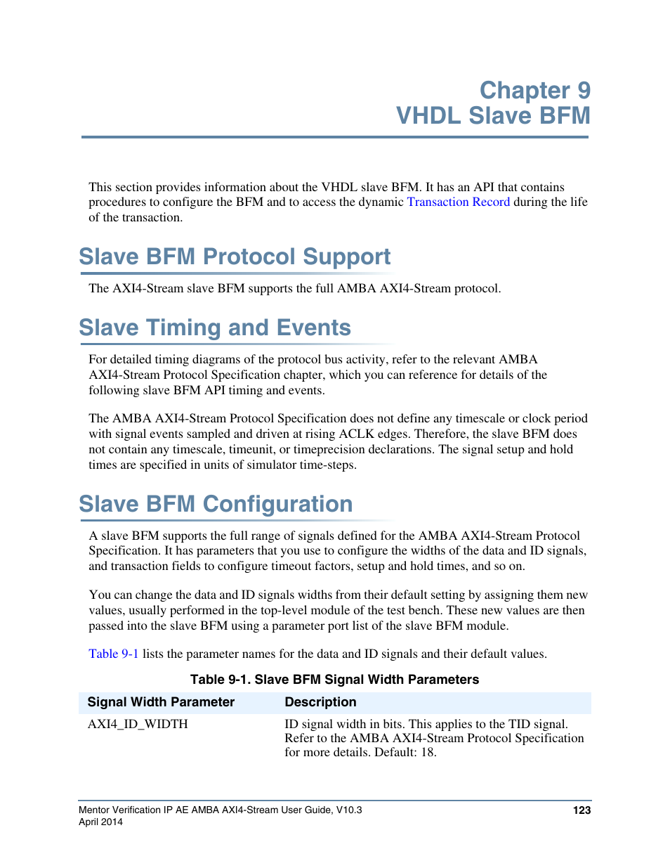 Chapter 9 vhdl slave bfm, Slave bfm protocol support, Slave timing and events | Slave bfm configuration, Table 9-1. slave bfm signal width parameters, Vhdl slave bfm | Altera Mentor Verification IP Altera Edition AMBA AXI4-Stream User Manual | Page 123 / 231