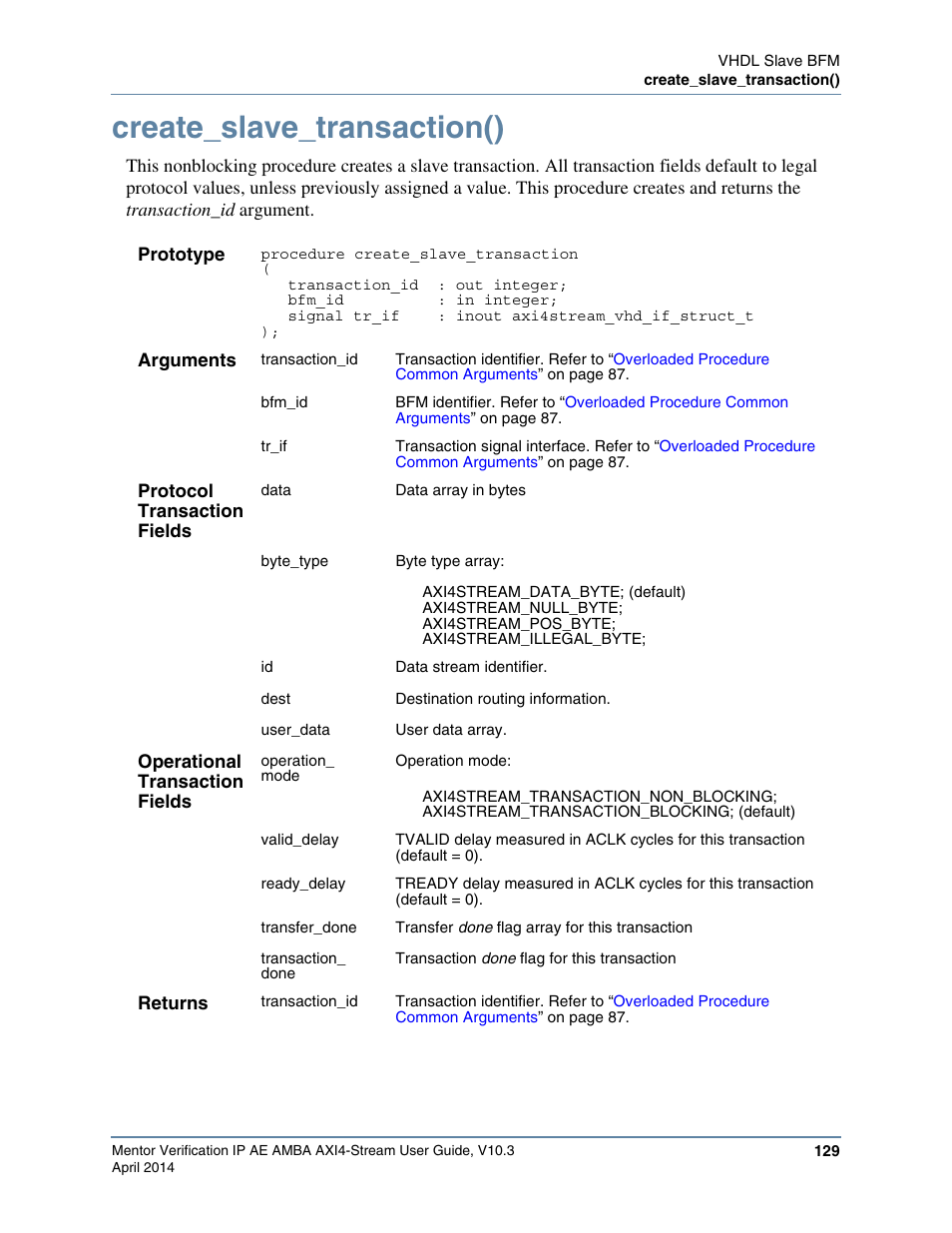 Create_slave_transaction(), Refer to, For default protoc | Altera Mentor Verification IP Altera Edition AMBA AXI4-Stream User Manual | Page 129 / 231