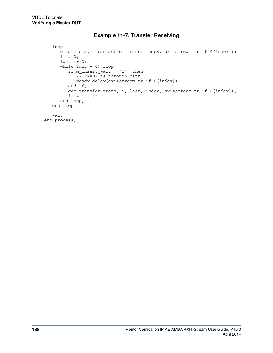 Example 11-7. transfer receiving, Variable, as shown in, Example 11-7 | Altera Mentor Verification IP Altera Edition AMBA AXI4-Stream User Manual | Page 188 / 231