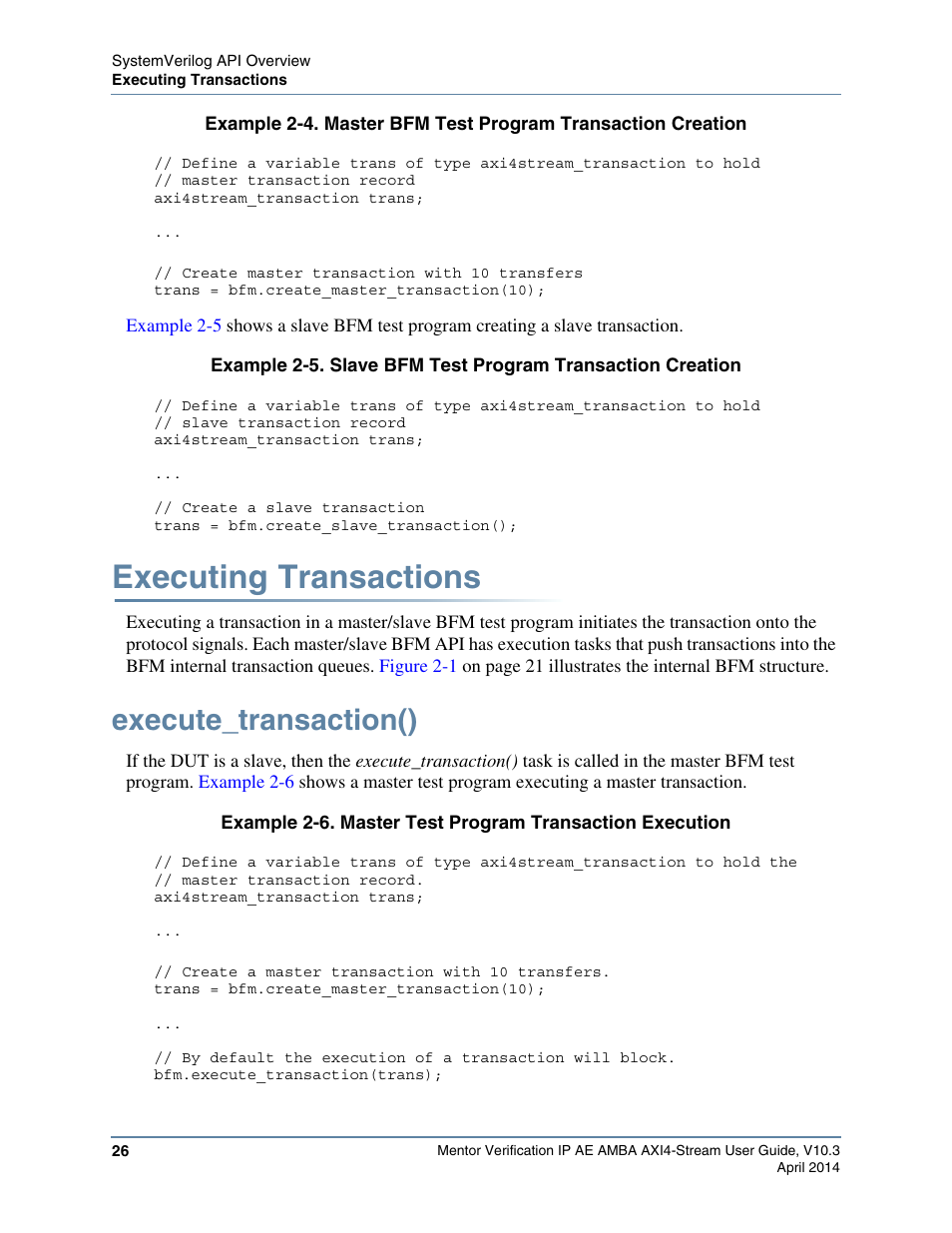Executing transactions, Execute_transaction(), Example 2-4 | Altera Mentor Verification IP Altera Edition AMBA AXI4-Stream User Manual | Page 26 / 231