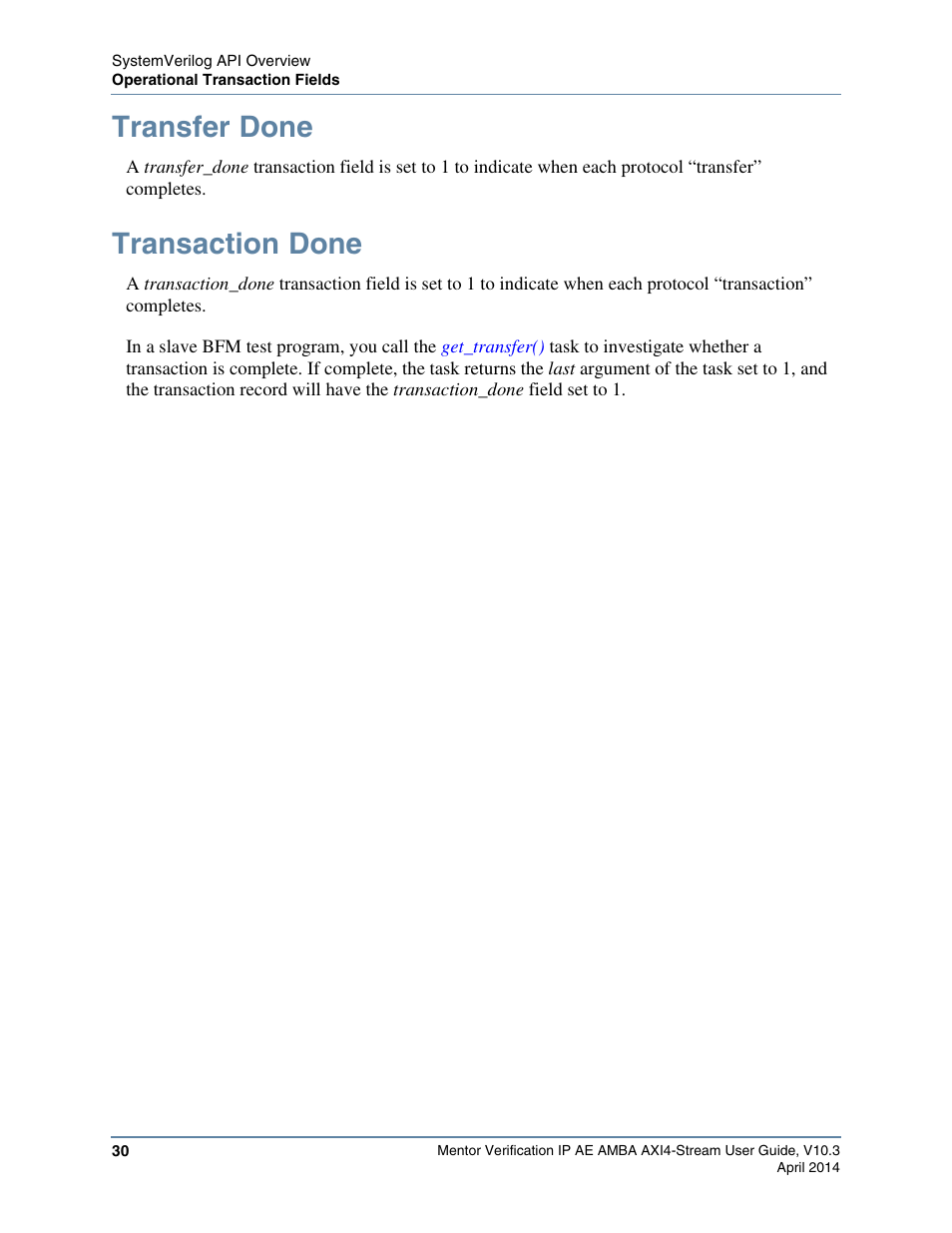 Transfer done, Transaction done | Altera Mentor Verification IP Altera Edition AMBA AXI4-Stream User Manual | Page 30 / 231