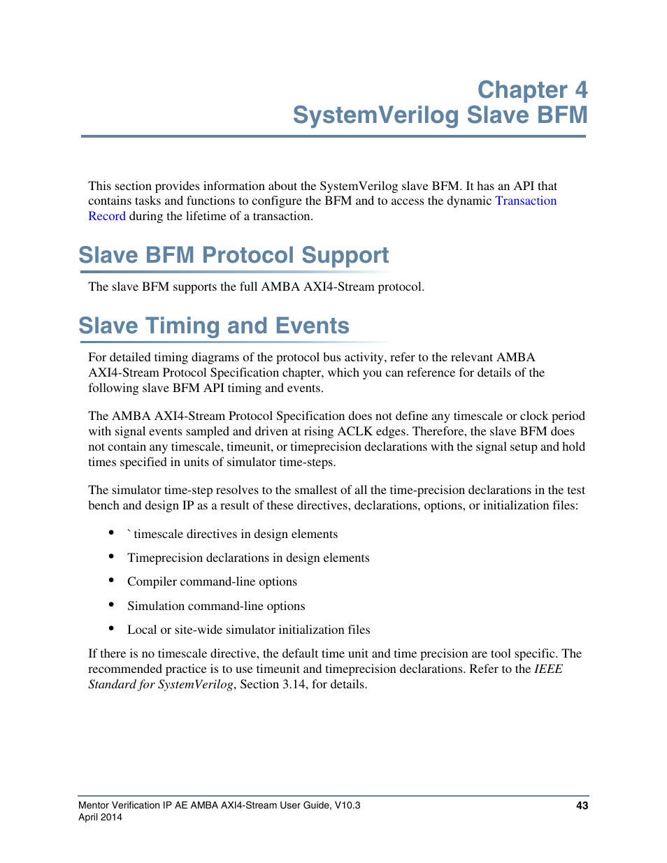 Chapter 4 systemverilog slave bfm, Slave bfm protocol support, Slave timing and events | Systemverilog slave bfm | Altera Mentor Verification IP Altera Edition AMBA AXI4-Stream User Manual | Page 43 / 231