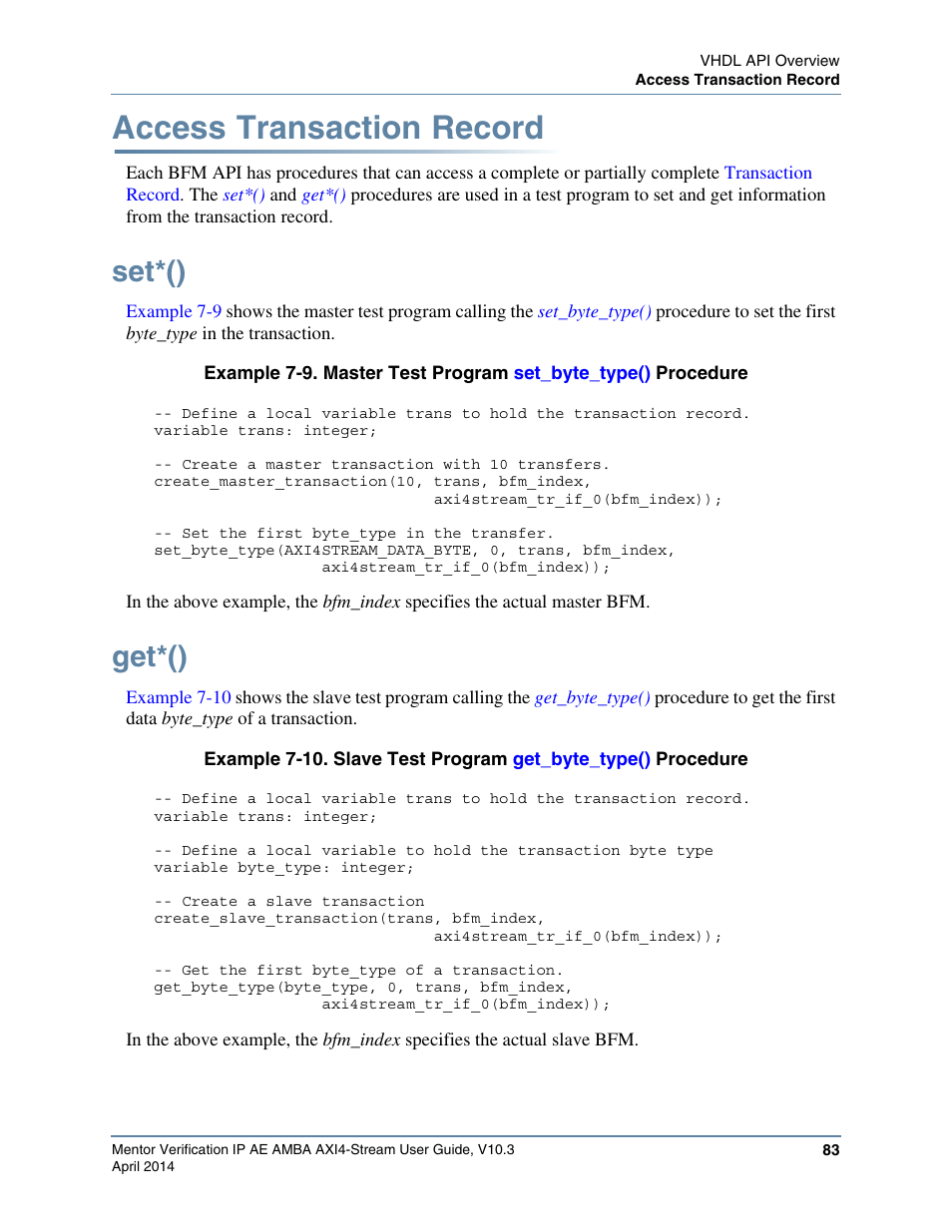 Access transaction record, Set*(), Get*() | Example 7-9. master test program, Example 7-10. slave test program | Altera Mentor Verification IP Altera Edition AMBA AXI4-Stream User Manual | Page 83 / 231
