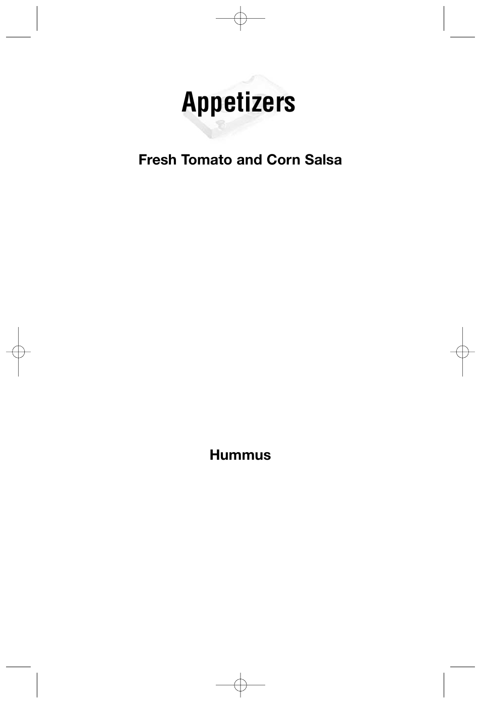 Appetizers, Hummus, Fresh tomato and corn salsa | Cuisinart DLC-2007NC User Manual | Page 22 / 48