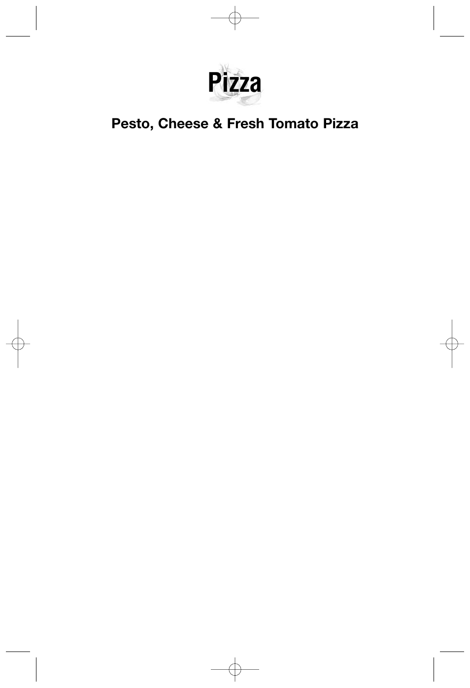 Pizza, Pesto, cheese & fresh tomato pizza | Cuisinart DLC-2007NC User Manual | Page 37 / 48