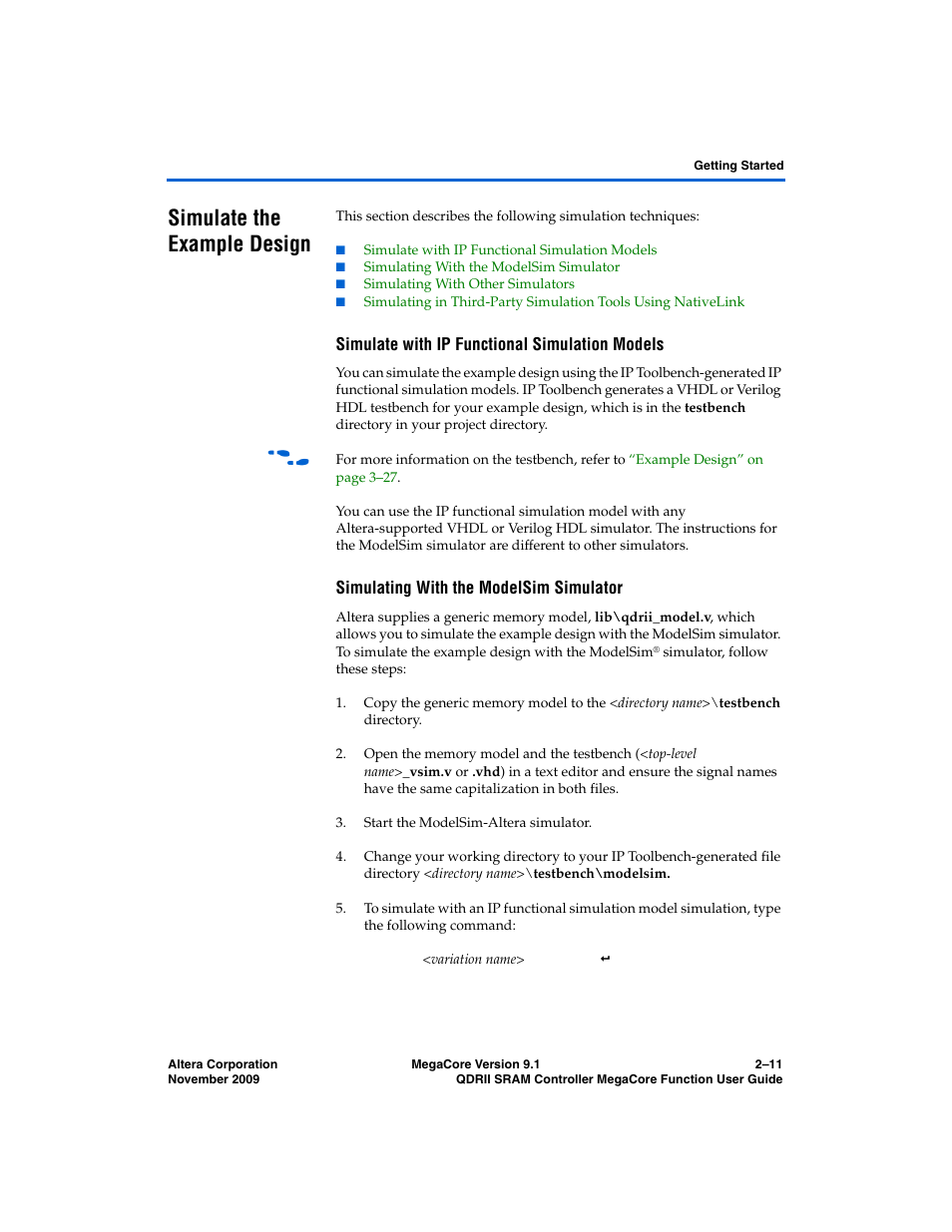 Simulate the example design, Simulate with ip functional simulation models, Simulating with the modelsim simulator | Simulate the example design –11, Efer to | Altera QDRII SRAM Controller MegaCore Function User Manual | Page 21 / 68