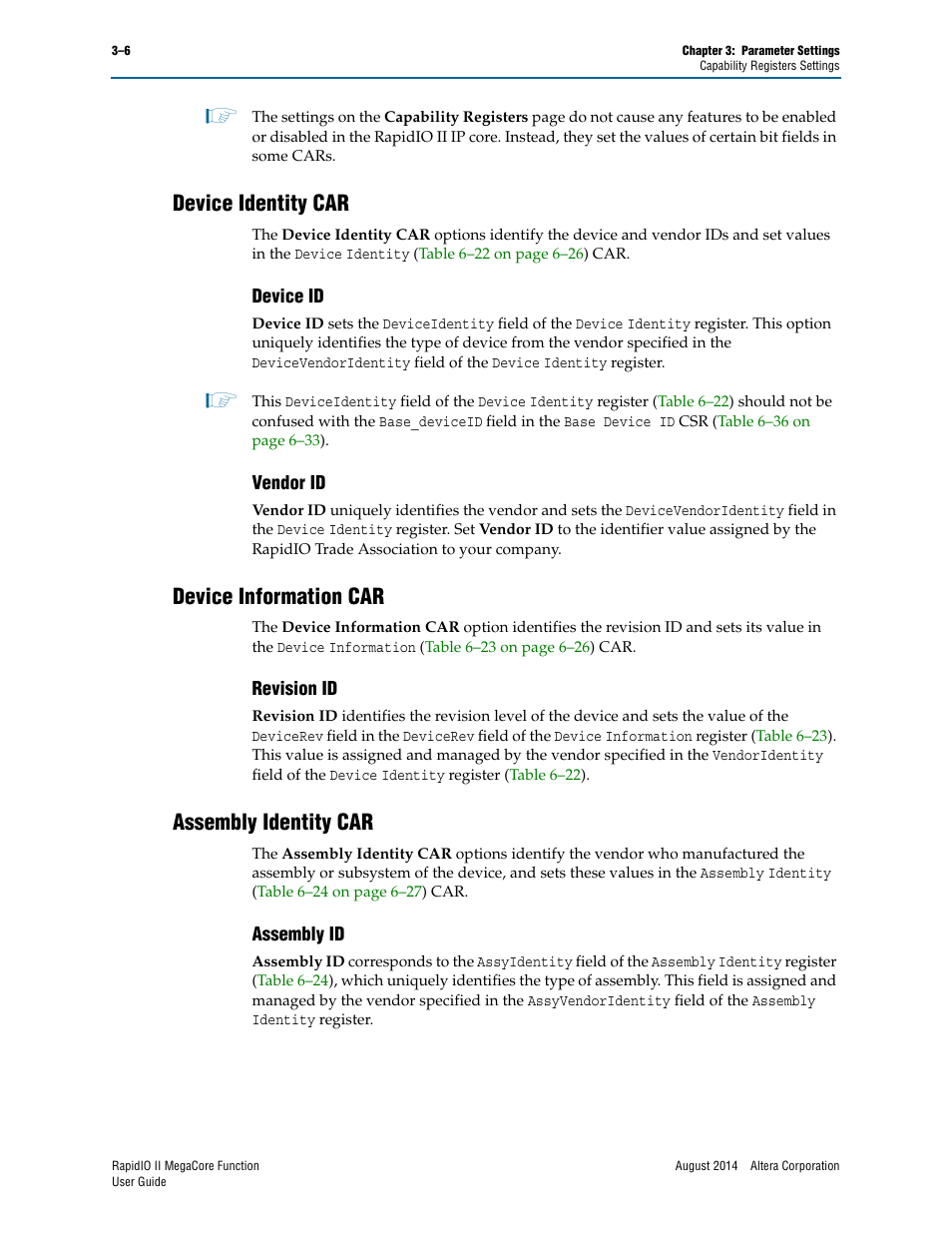 Device identity car, Device id, Vendor id | Device information car, Revision id, Assembly identity car, Assembly id, Device identity car –6, Device id –6 vendor id –6, Device information car –6 | Altera RapidIO II MegaCore Function User Manual | Page 36 / 218