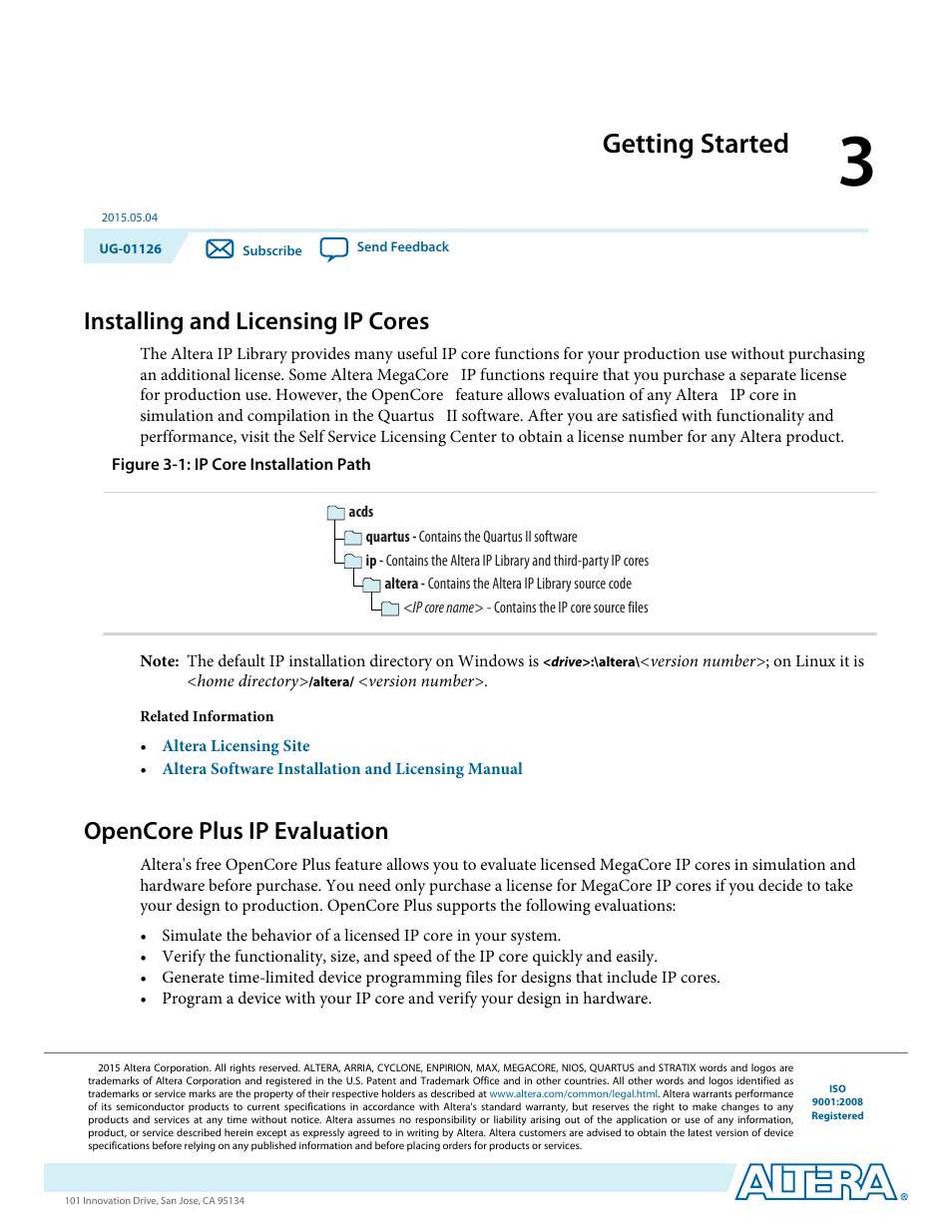 Getting started, Installing and licensing ip cores, Opencore plus ip evaluation | Getting started -1, Installing and licensing ip cores -1, Opencore plus ip evaluation -1 | Altera SerialLite III Streaming MegaCore Function User Manual | Page 10 / 68