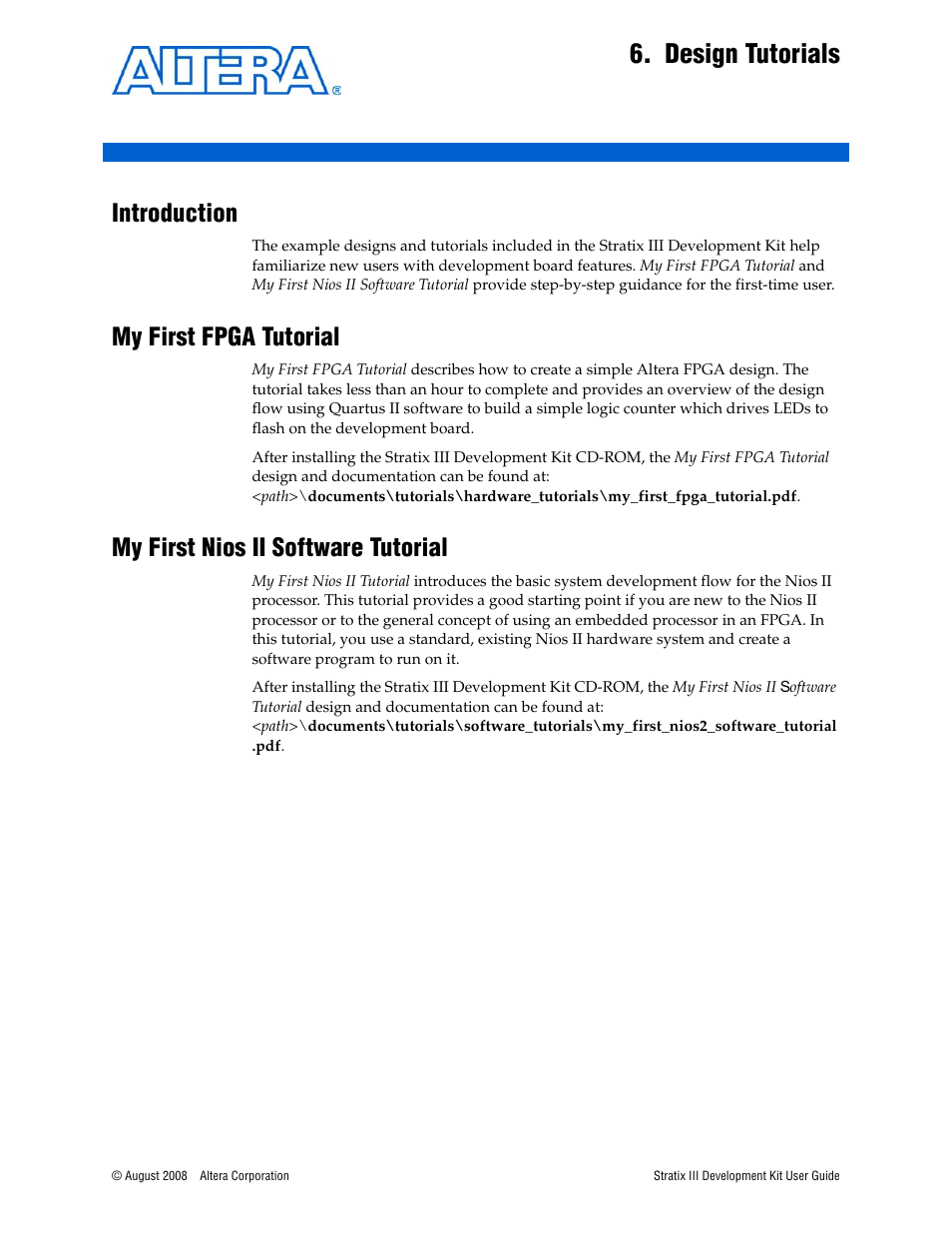 Design tutorials, Introduction, My first fpga tutorial | My first nios ii software tutorial, Chapter 6. design tutorials | Altera Stratix III User Manual | Page 25 / 34