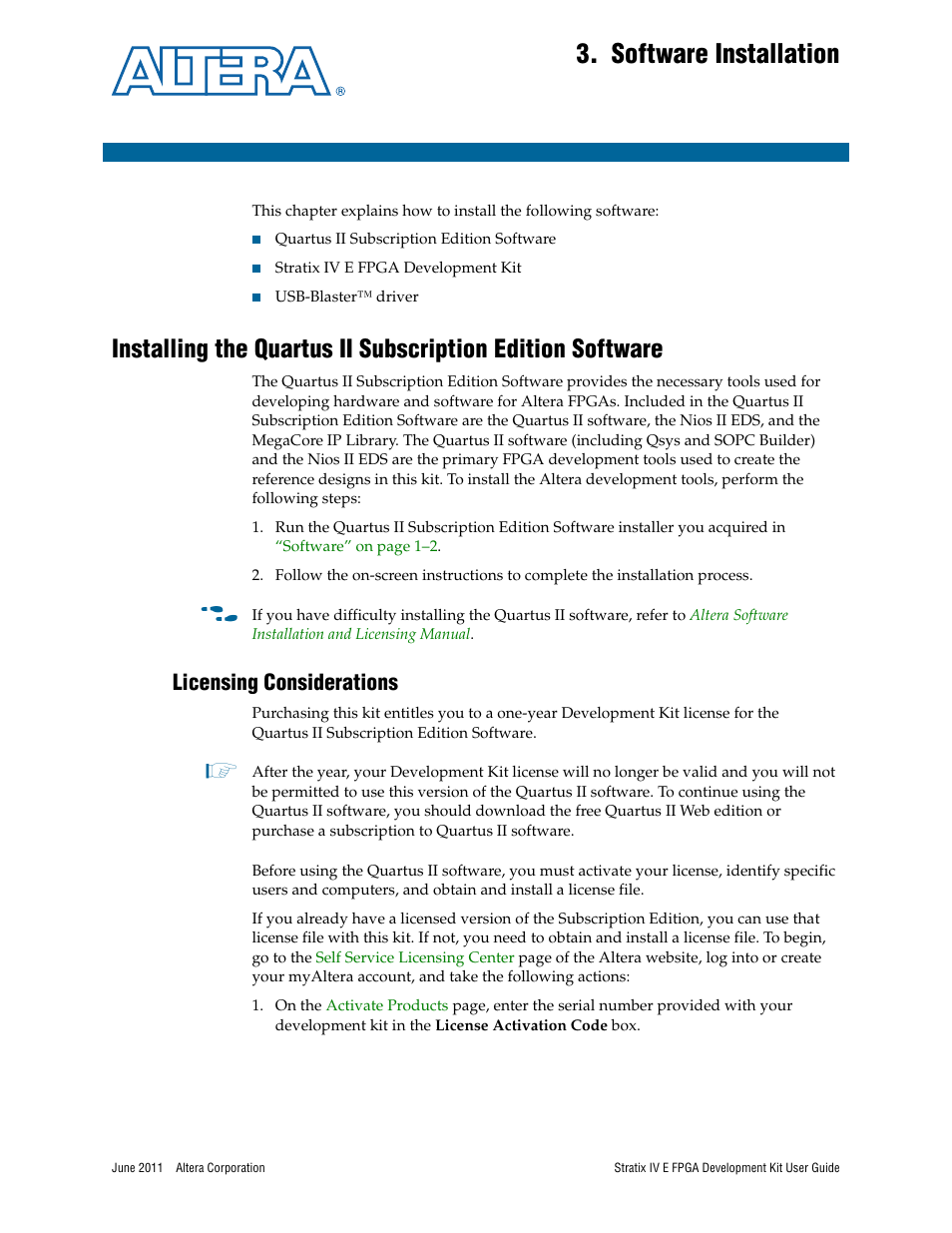 Software installation, Licensing considerations, Chapter 3. software installation | Licensing considerations –1 | Altera Stratix IV E FPGA User Manual | Page 13 / 58